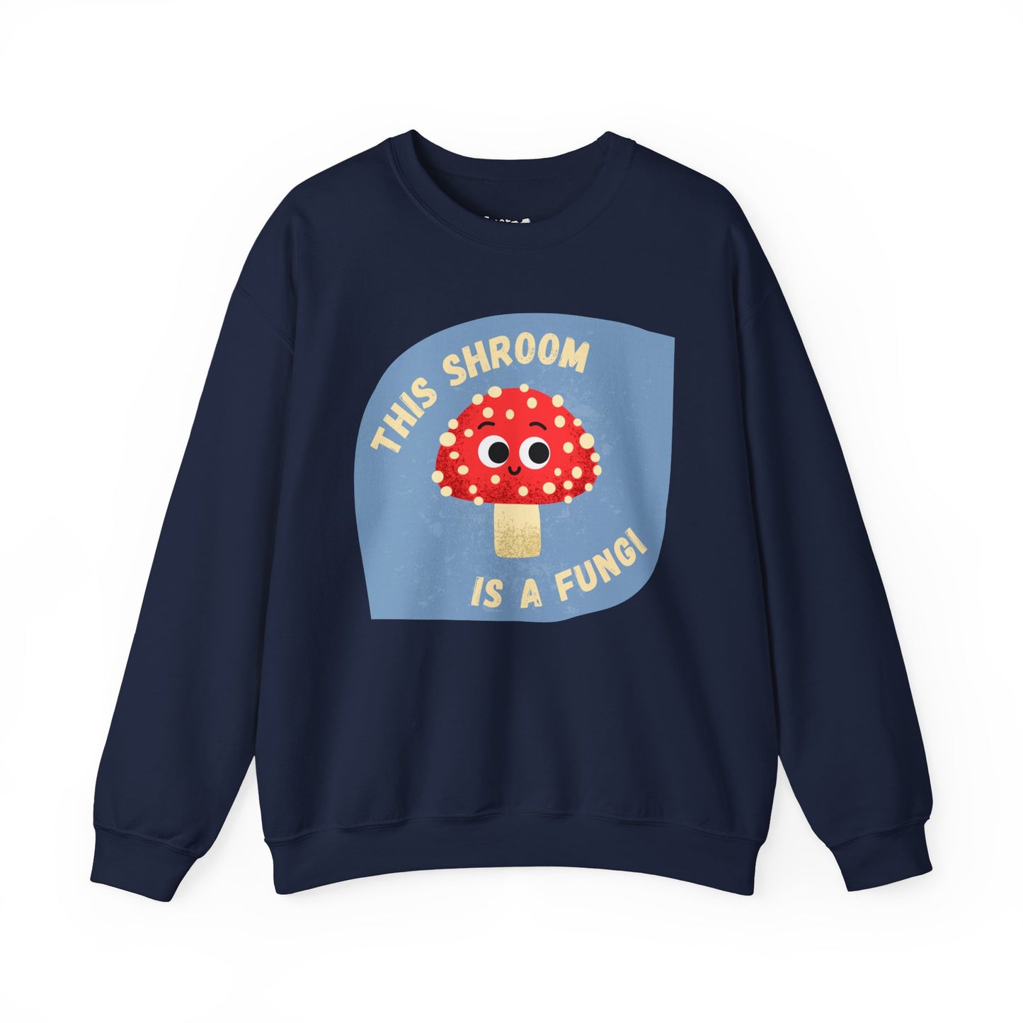 Crewneck Sweatshirt - This Shroom is a Fungi Whimsical Pun, Great Gift Idea, Funny Vegetable Sweatshirt, Relaxed Style