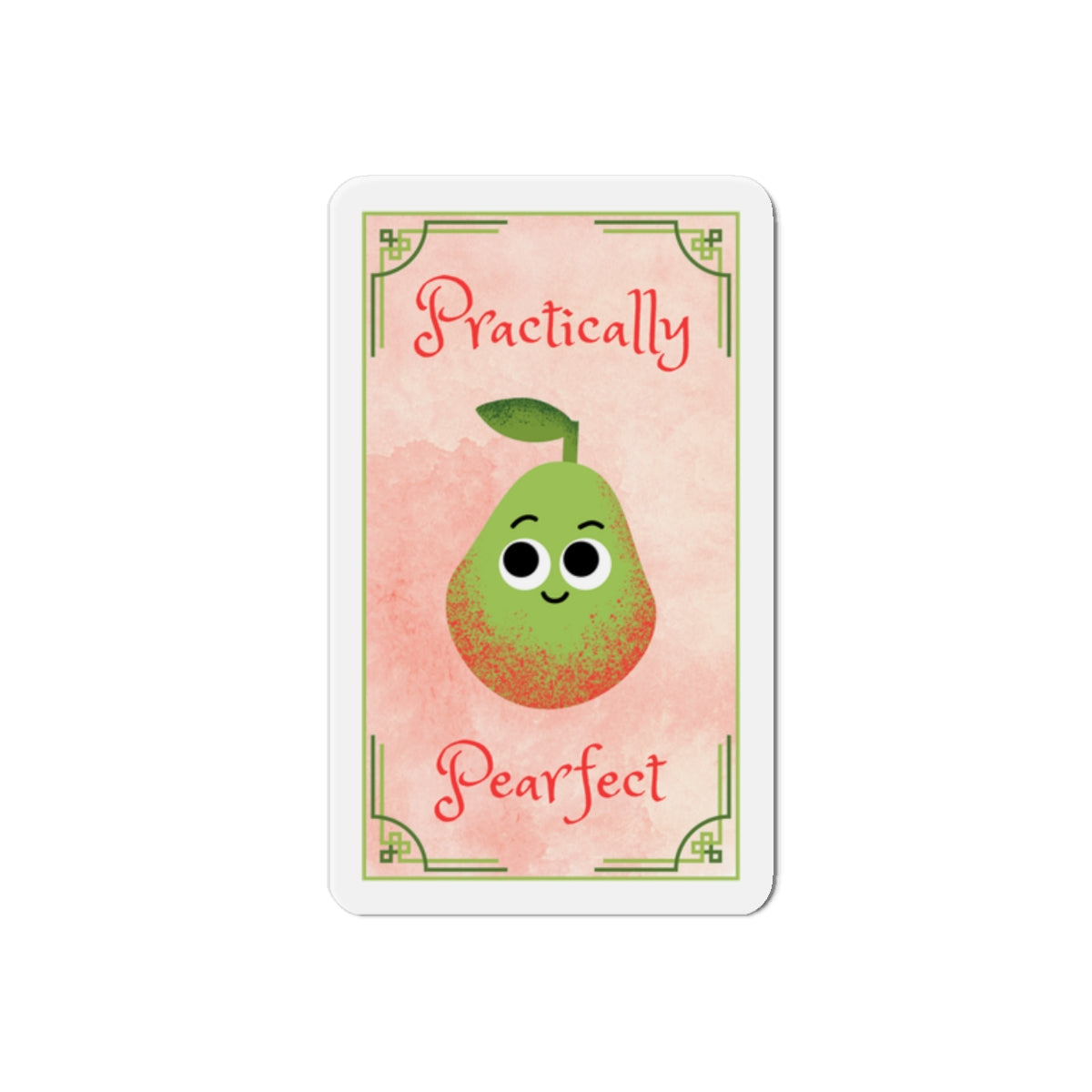 Cute Die-Cut Pear Magnet - Practically Pearfect, Perfect Gift for Home Decor, Kitchen Accessories, Fun Fridge Magnets