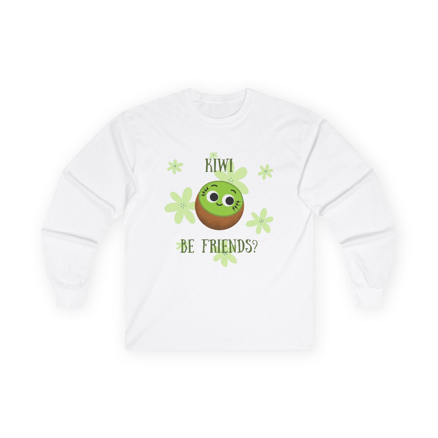 Kiwi Be Friends? Unisex Long Sleeve Tees | Cute Graphic Tee | Fun Gift for Friends | Casual Wear | Spring Fashion