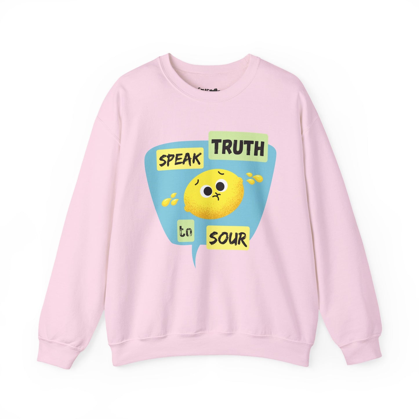 Speak Truth To Sour Funny Fruit Pun Sweatshirt, Cozy Sweatshirt, Great Gift For Friends and Family, College Wear
