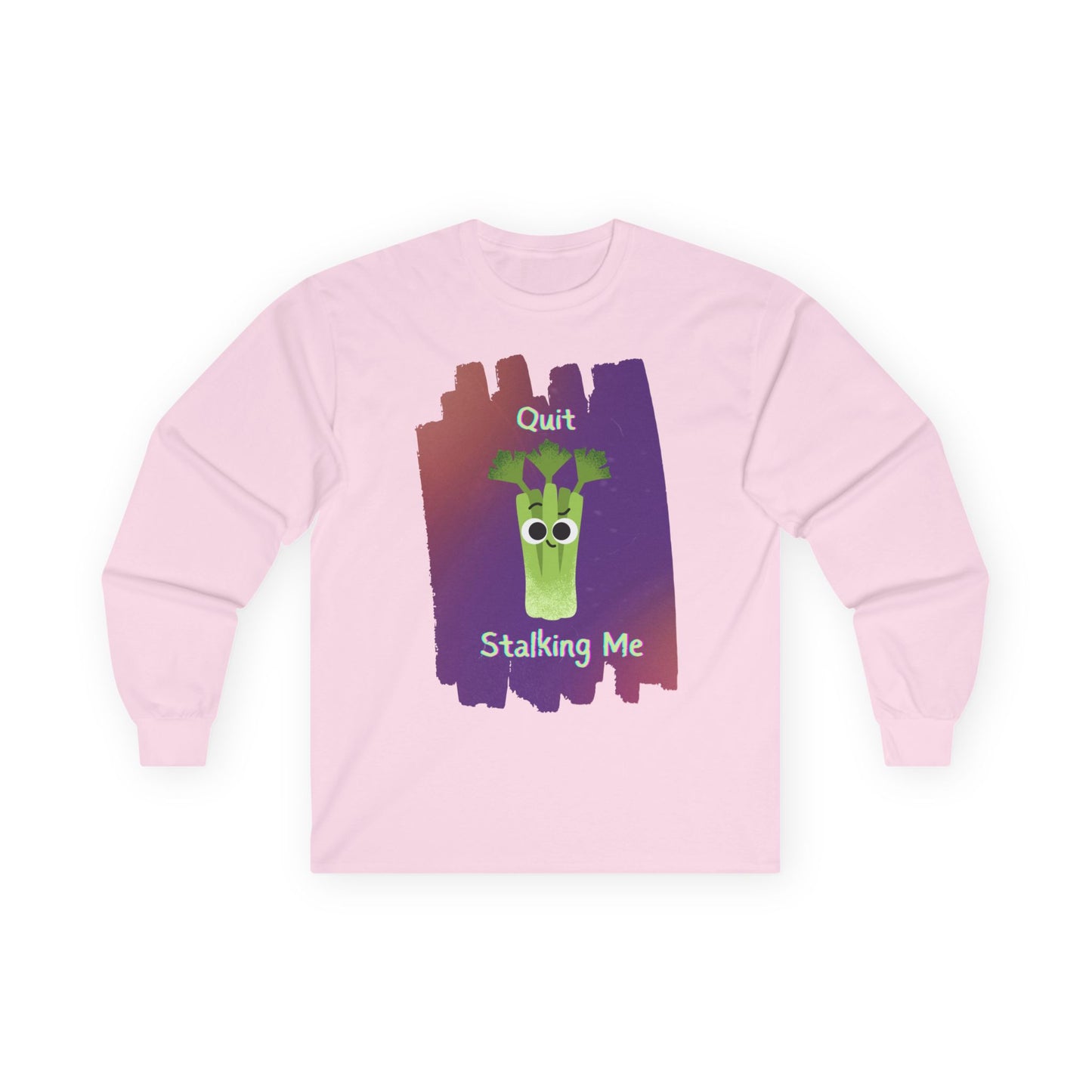 Whimsical Long Sleeve Tees: Quit Stalking Me, Funny Gift, Unisex Cotton Shirt, Casual Wear, Unique Humor Tee