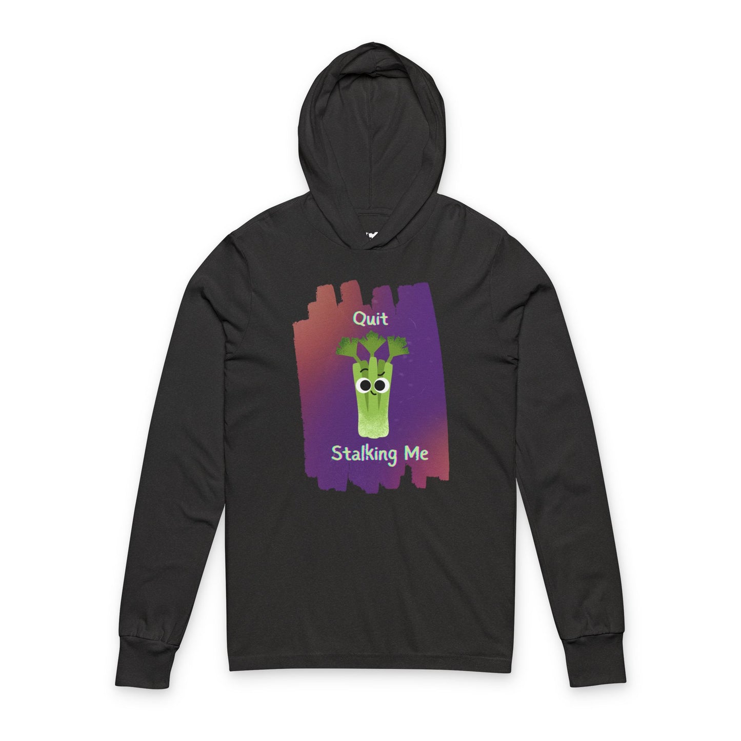 Funny Unisex Hooded Long Sleeve Shirt | Quit Stalking Me | Gift for Friends, Casual Wear, Quirky Fashion, Fun Pun Shirt