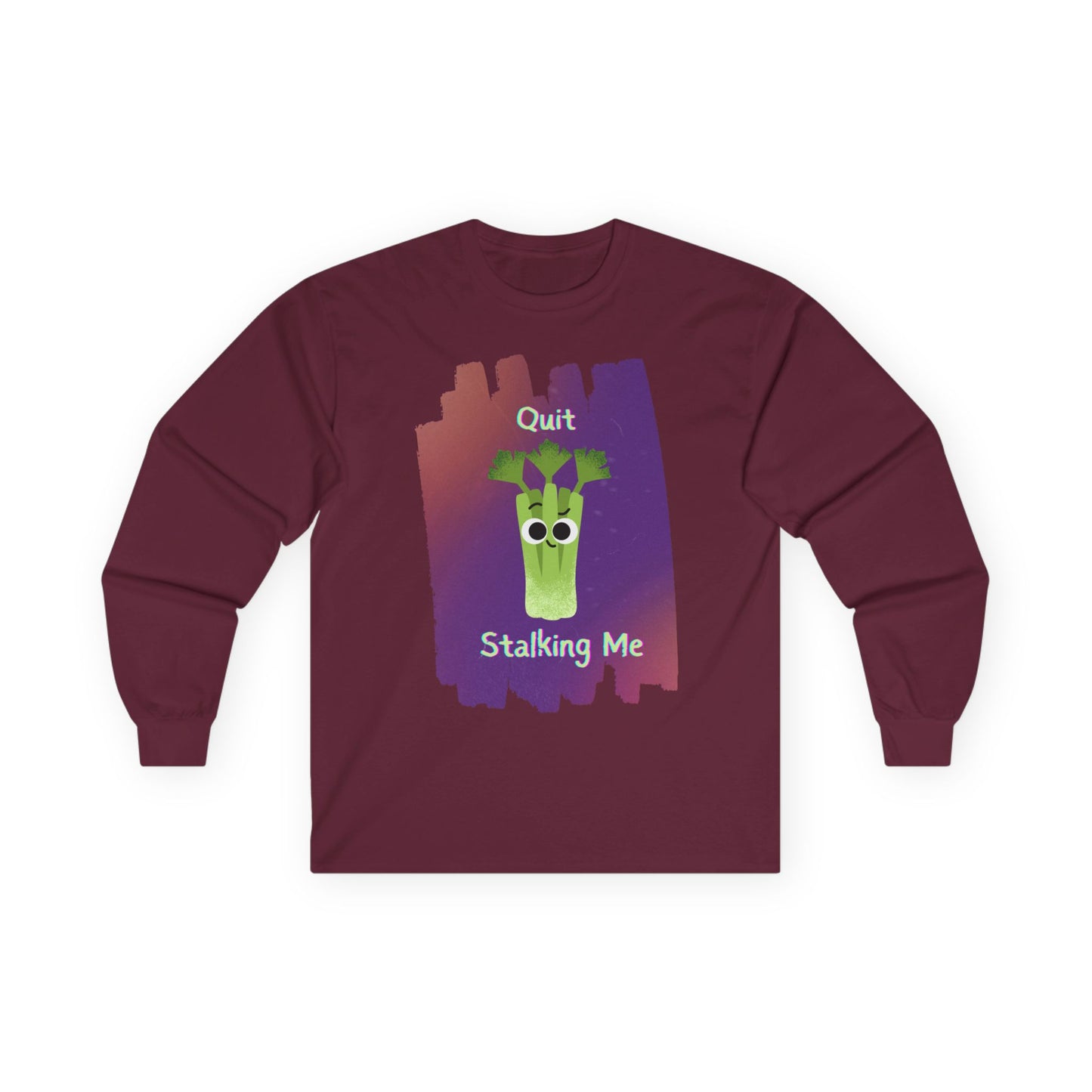Whimsical Long Sleeve Tees: Quit Stalking Me, Funny Gift, Unisex Cotton Shirt, Casual Wear, Unique Humor Tee