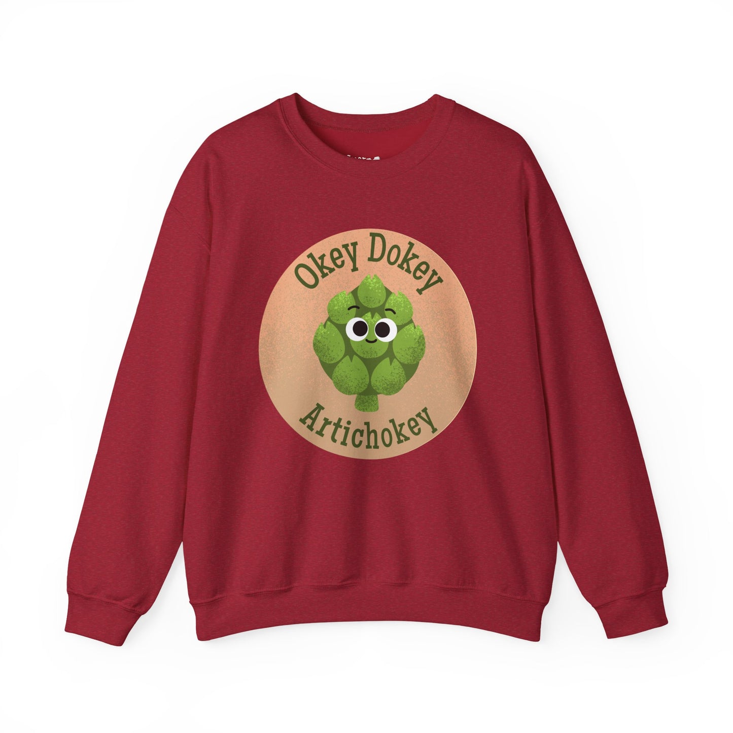Okey Dokey Artichokey Sweatshirt, Cute Sweatshirt, Funny Gift Idea, Crewneck Pullover, Unisex Apparel, Casual Wear