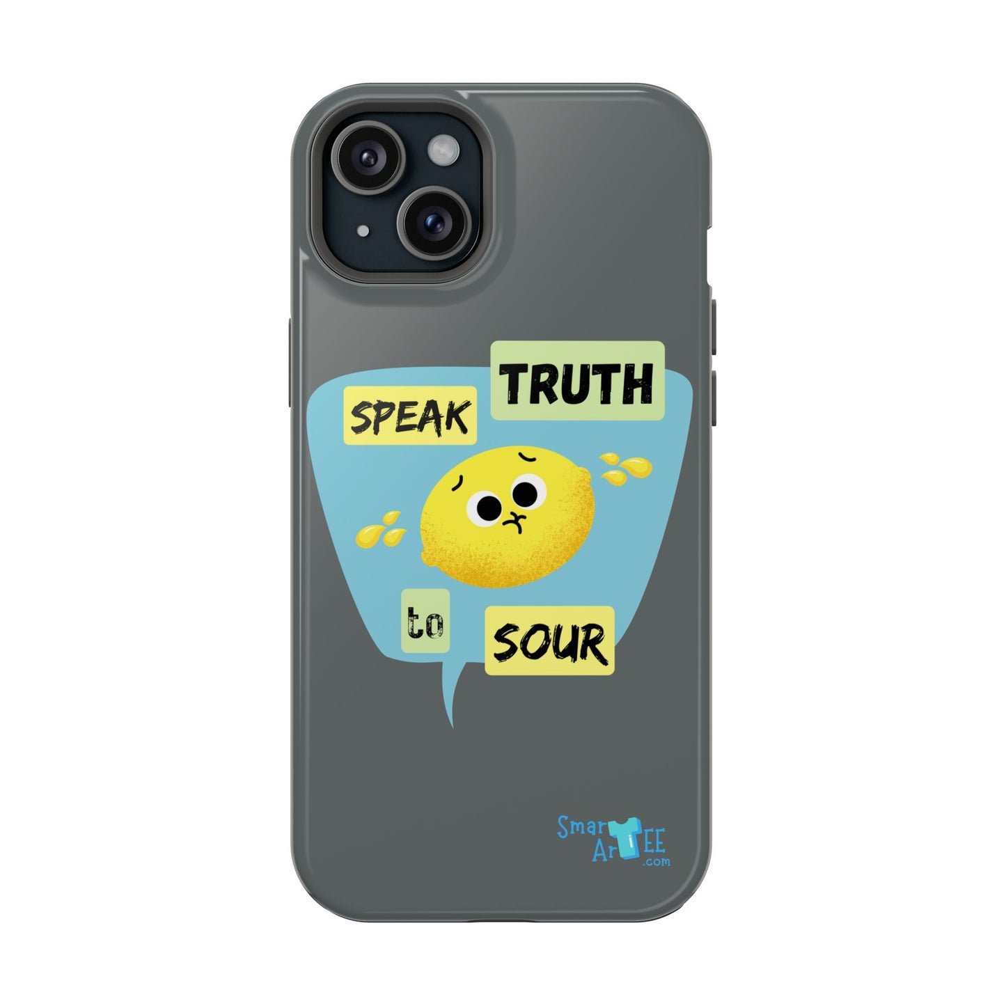 Whimsical Phone Case: Speak Truth to Sour, Cute Lemon Design, Impact-Resistant, Unique Gift for Teens, Phone Accessory, Fun Tech Decor