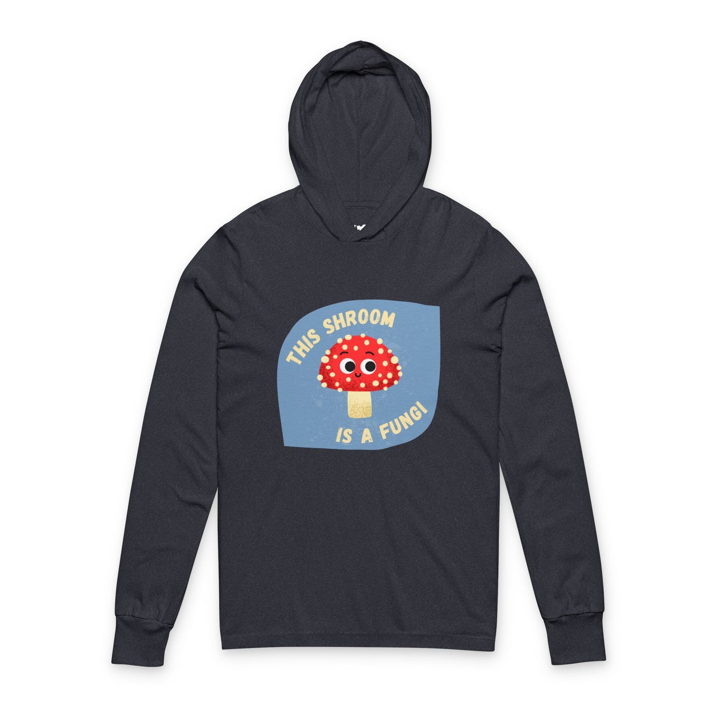 Mushroom Unisex Hooded Long Sleeve Shirt for Fun-Loving Souls, Unique Casual Wear, Quirky Fashion Statement, Funny Pun Pullover