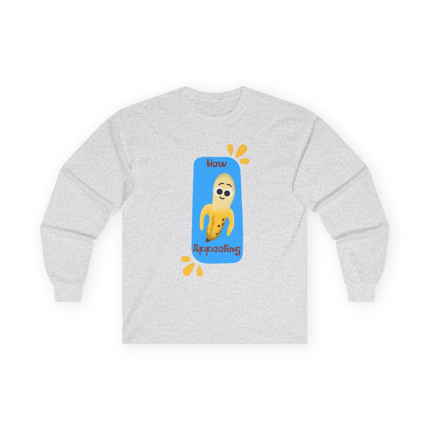Funny Unisex Long Sleeve Tees - Know Appealing Graphic Shirt, Gift for Friends, Casual Wear, Unisex Apparel, Cute Humor
