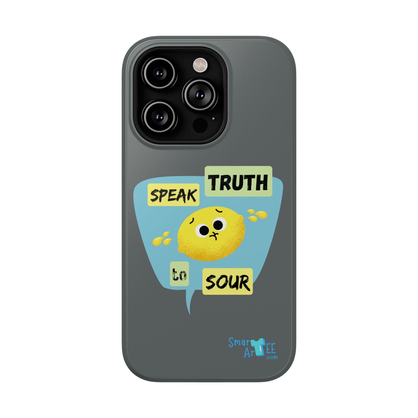 Whimsical Phone Case: Speak Truth to Sour, Cute Lemon Design, Impact-Resistant, Unique Gift for Teens, Phone Accessory, Fun Tech Decor