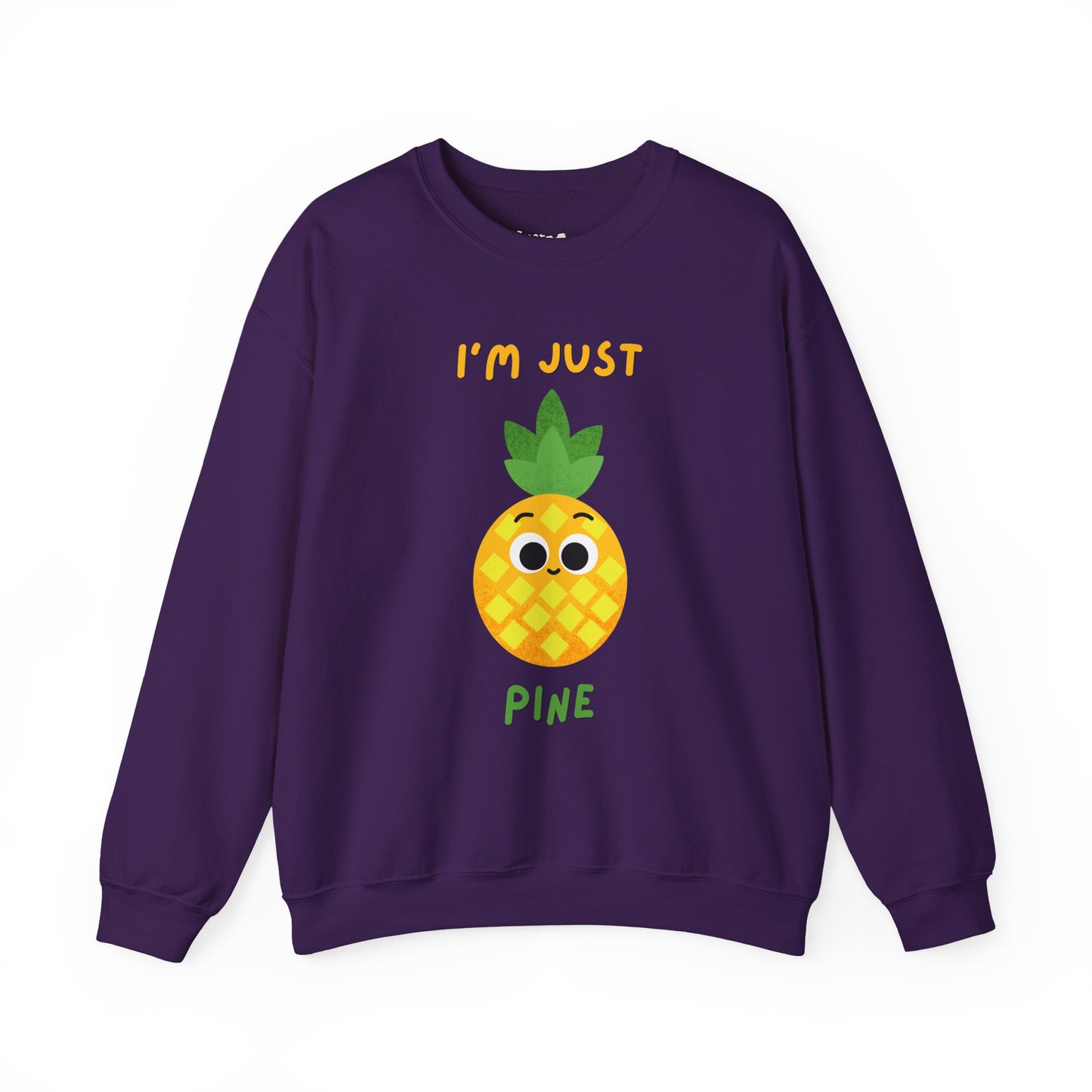 "I'm Just Pine" Funny Pineapple Pun Sweatshirt, Great Gift Idea, Casual Wear, Whimsical Art Clothing, Everyday Comfort