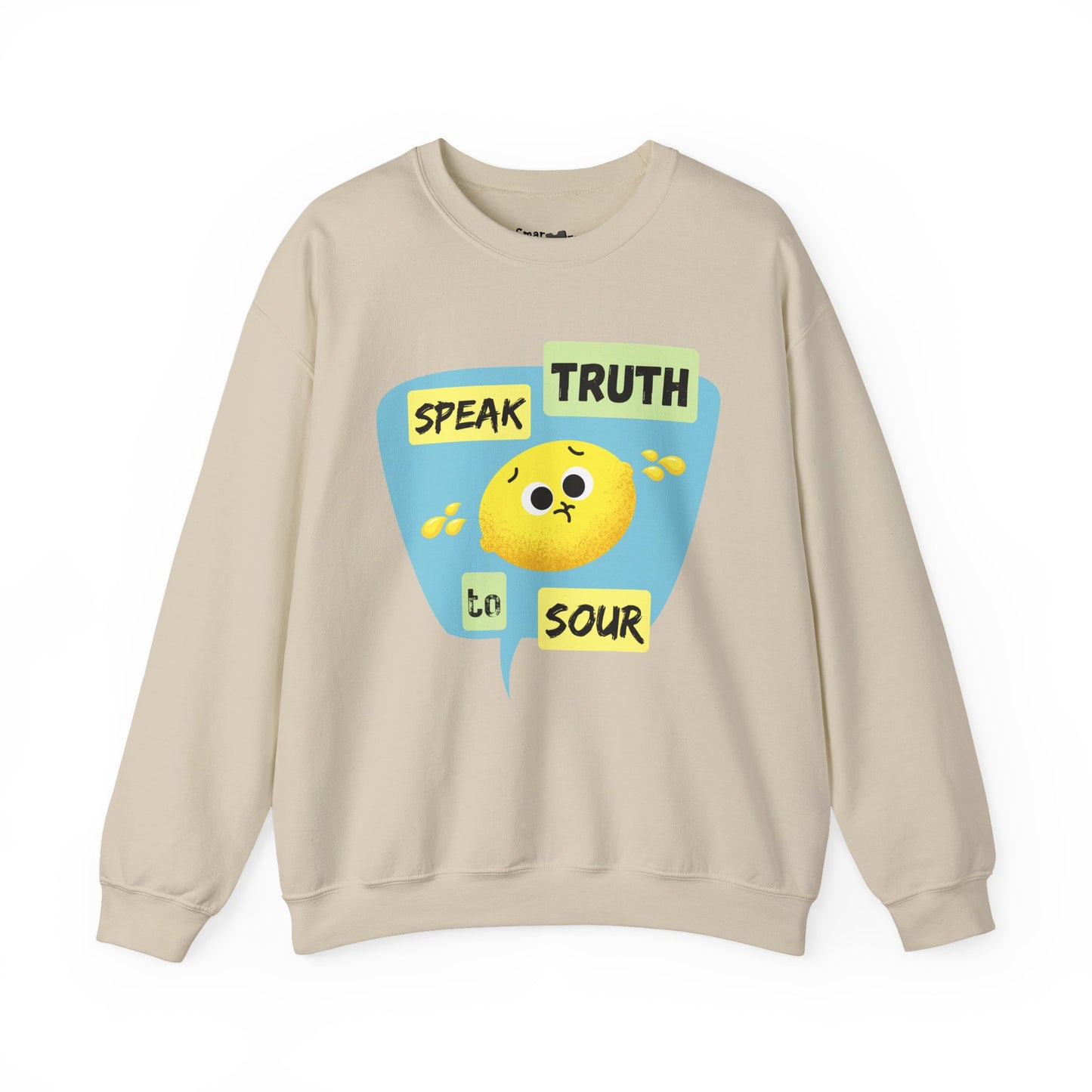 Speak Truth To Sour Funny Fruit Pun Sweatshirt, Cozy Sweatshirt, Great Gift For Friends and Family, College Wear