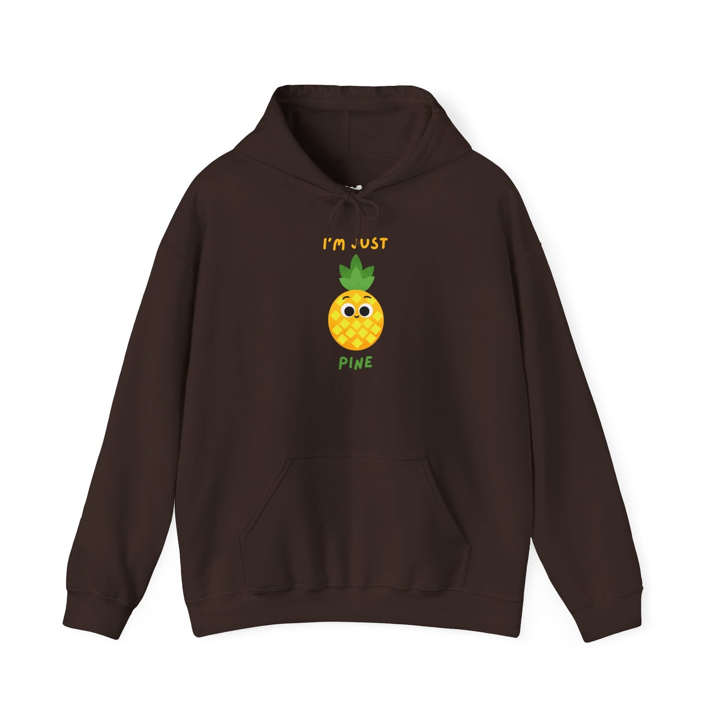 I'm Just Pine Pineapple Hoodie, Fun Hoodie Gift, Cute Fruit Apparel, Summer Vibes Clothing, Cozy Unisex Apparel