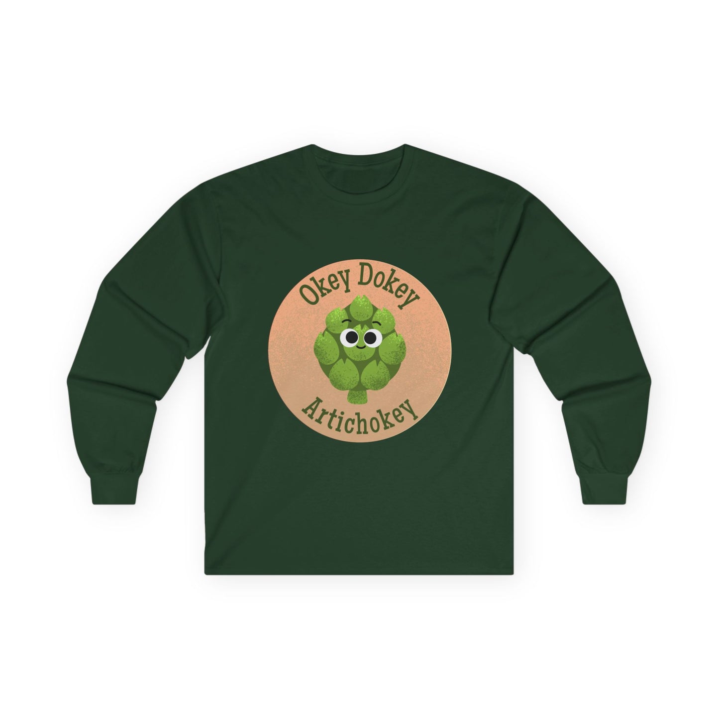 Humorous Unisex Long Sleeve Tees - "Okey Dokey Artichokey" - Fun Gift for Veggie Lovers, Funny Pun Shirt, Quirky Graphic Apparel