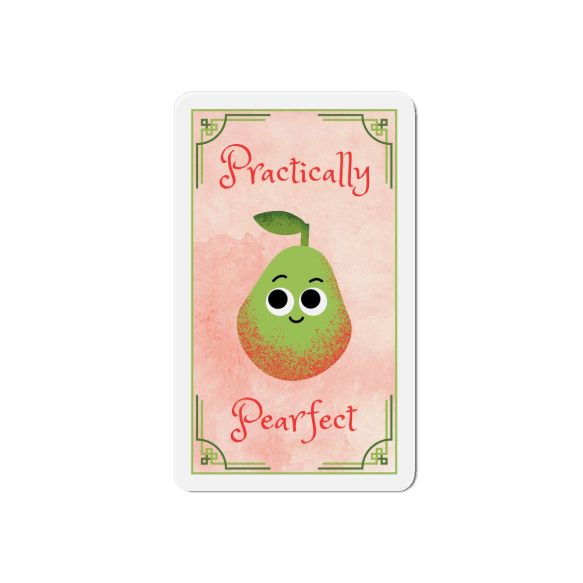 Cute Die-Cut Pear Magnet - Practically Pearfect, Perfect Gift for Home Decor, Kitchen Accessories, Fun Fridge Magnets