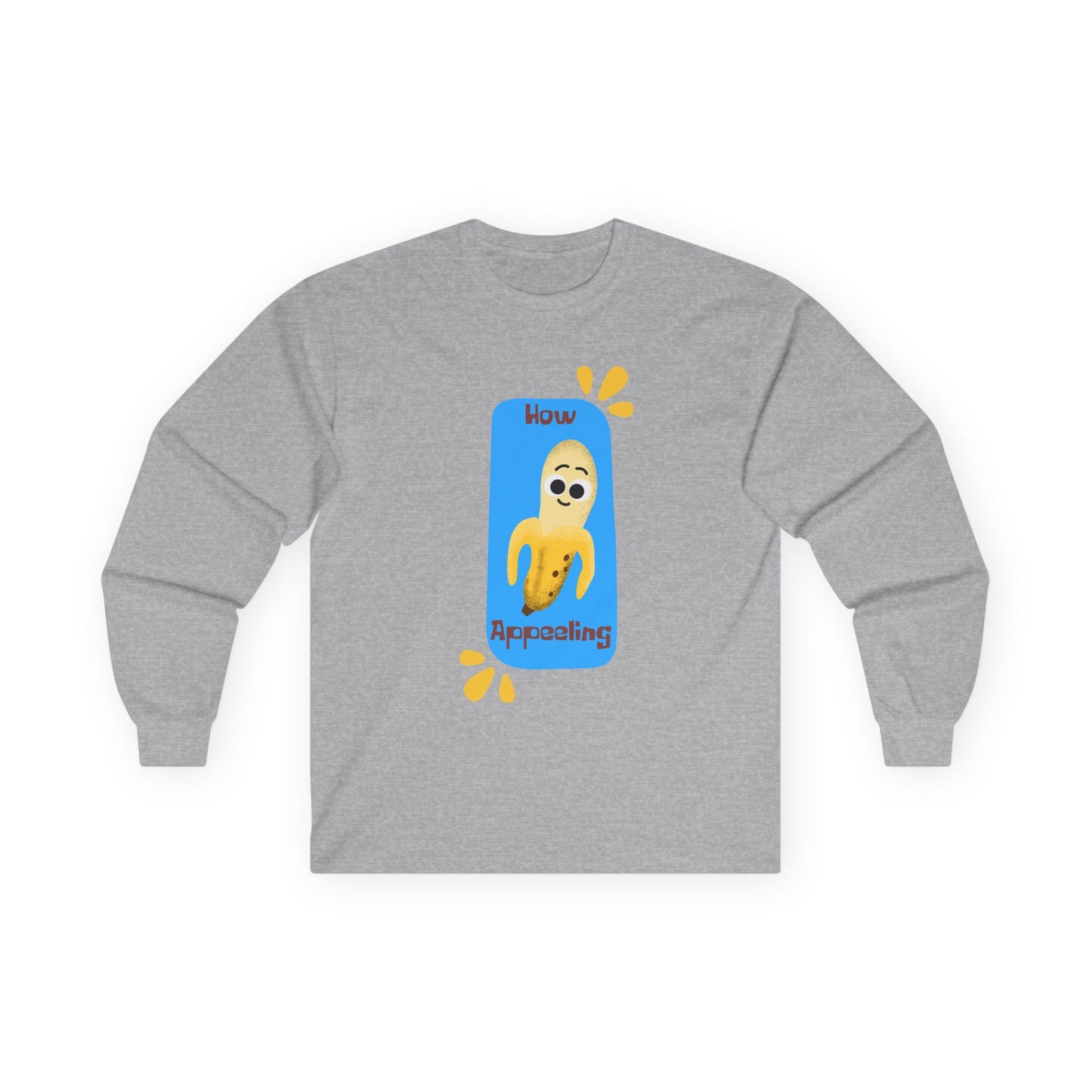 Funny Unisex Long Sleeve Tees - Know Appealing Graphic Shirt, Gift for Friends, Casual Wear, Unisex Apparel, Cute Humor
