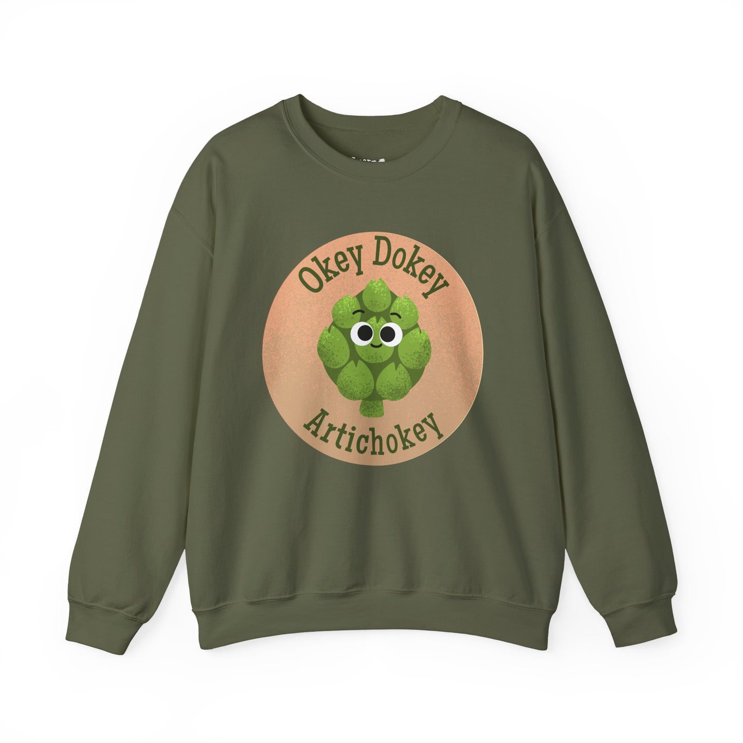Okey Dokey Artichokey Sweatshirt, Cute Sweatshirt, Funny Gift Idea, Crewneck Pullover, Unisex Apparel, Casual Wear