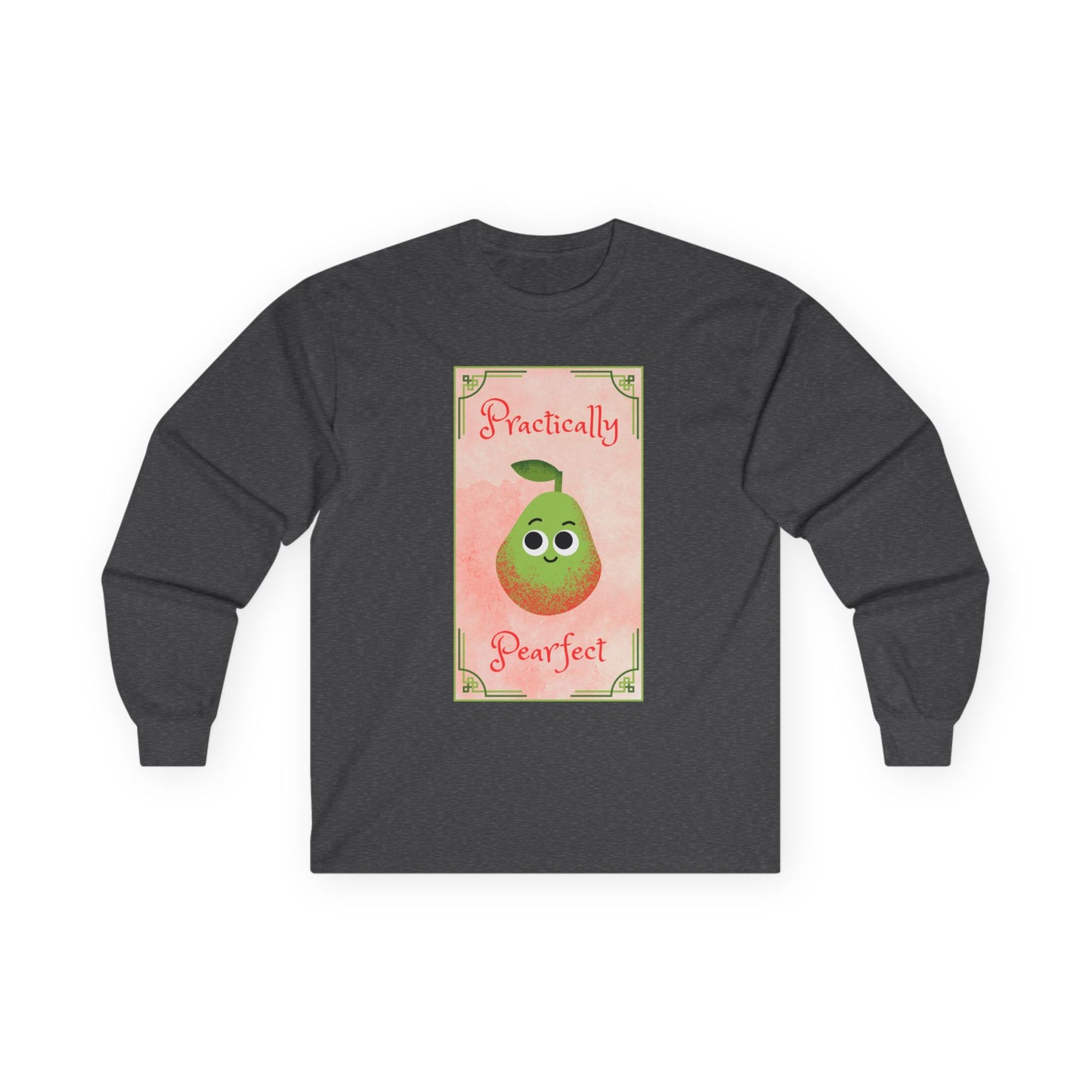 Cute Long Sleeve Tees - Practically Pear-fect Tee for Fruit Lovers, Fall, Gifts, Casual Wear, Summer Fun