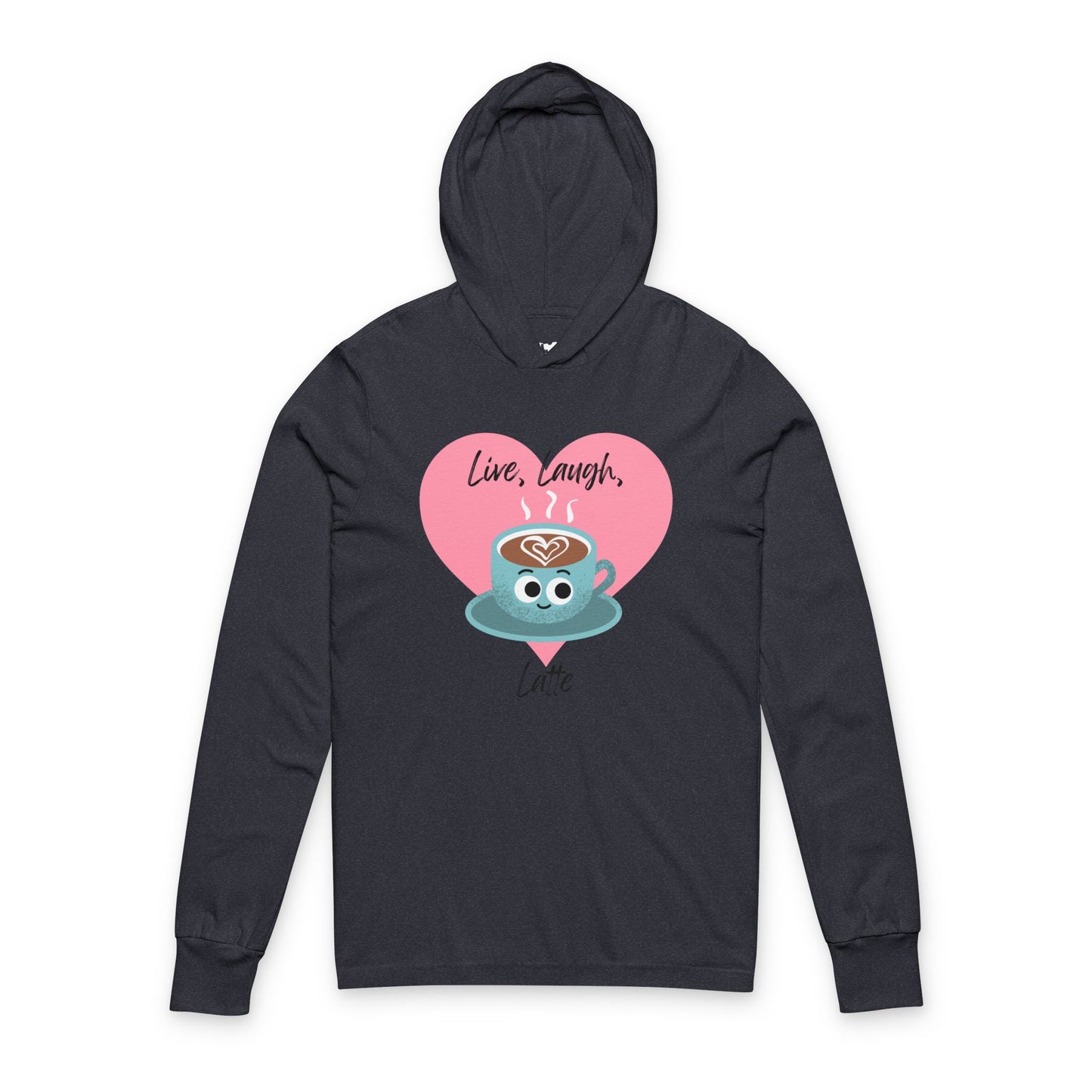 Live, Laugh, Latte Unisex Hooded Long Sleeve Shirt - Cozy Gift for Coffee Lovers, Perfect for Birthdays and Everyday Wear, Funny Pun Shirt