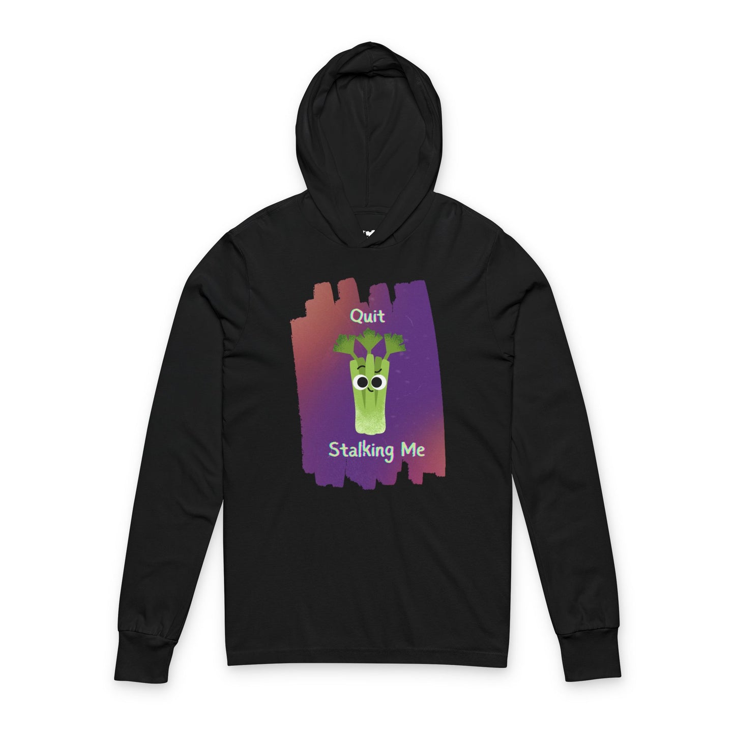 Funny Unisex Hooded Long Sleeve Shirt | Quit Stalking Me | Gift for Friends, Casual Wear, Quirky Fashion, Fun Pun Shirt