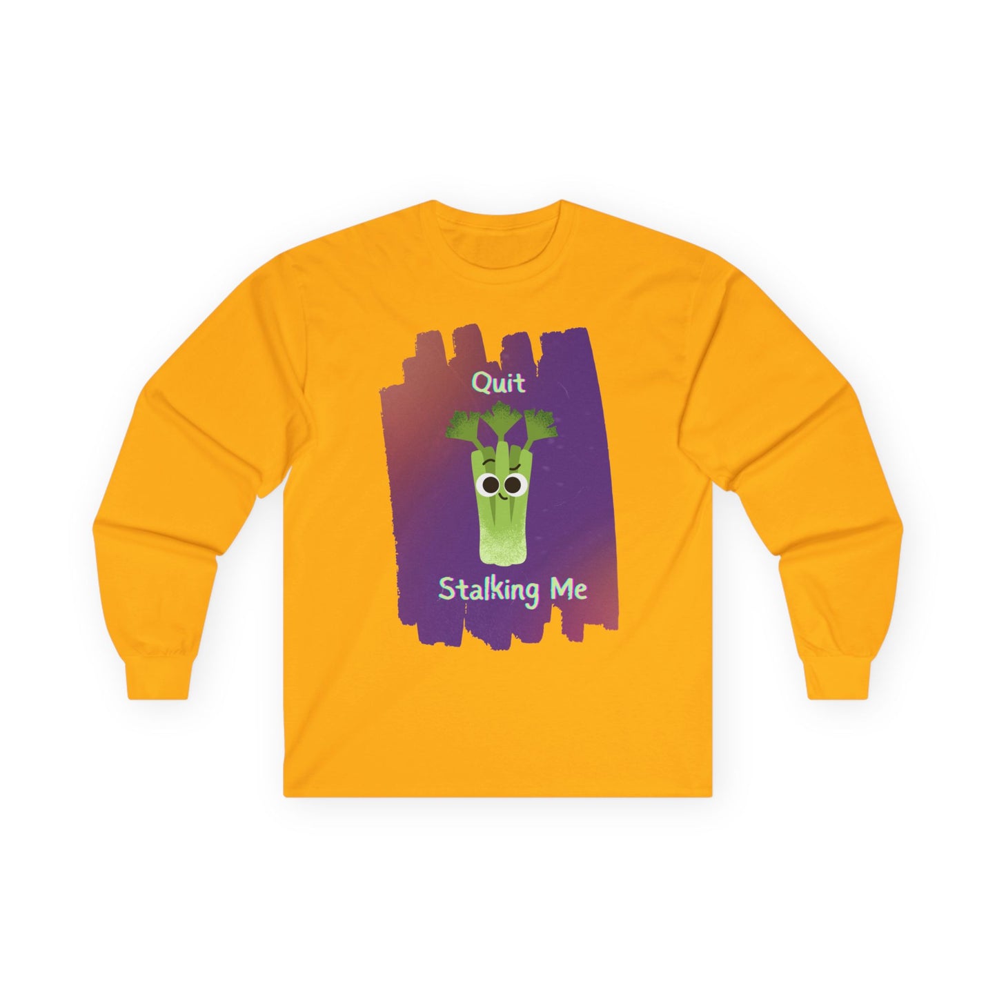Whimsical Long Sleeve Tees: Quit Stalking Me, Funny Gift, Unisex Cotton Shirt, Casual Wear, Unique Humor Tee
