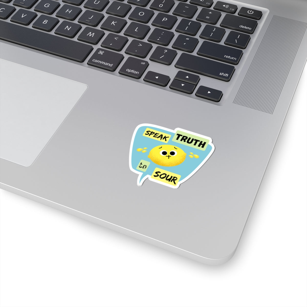 Cute Lemon Sticker, Speak Truth to Sour, Funny Vinyl Decal for Laptops, Journals, Water Bottles, Gifts for Friends