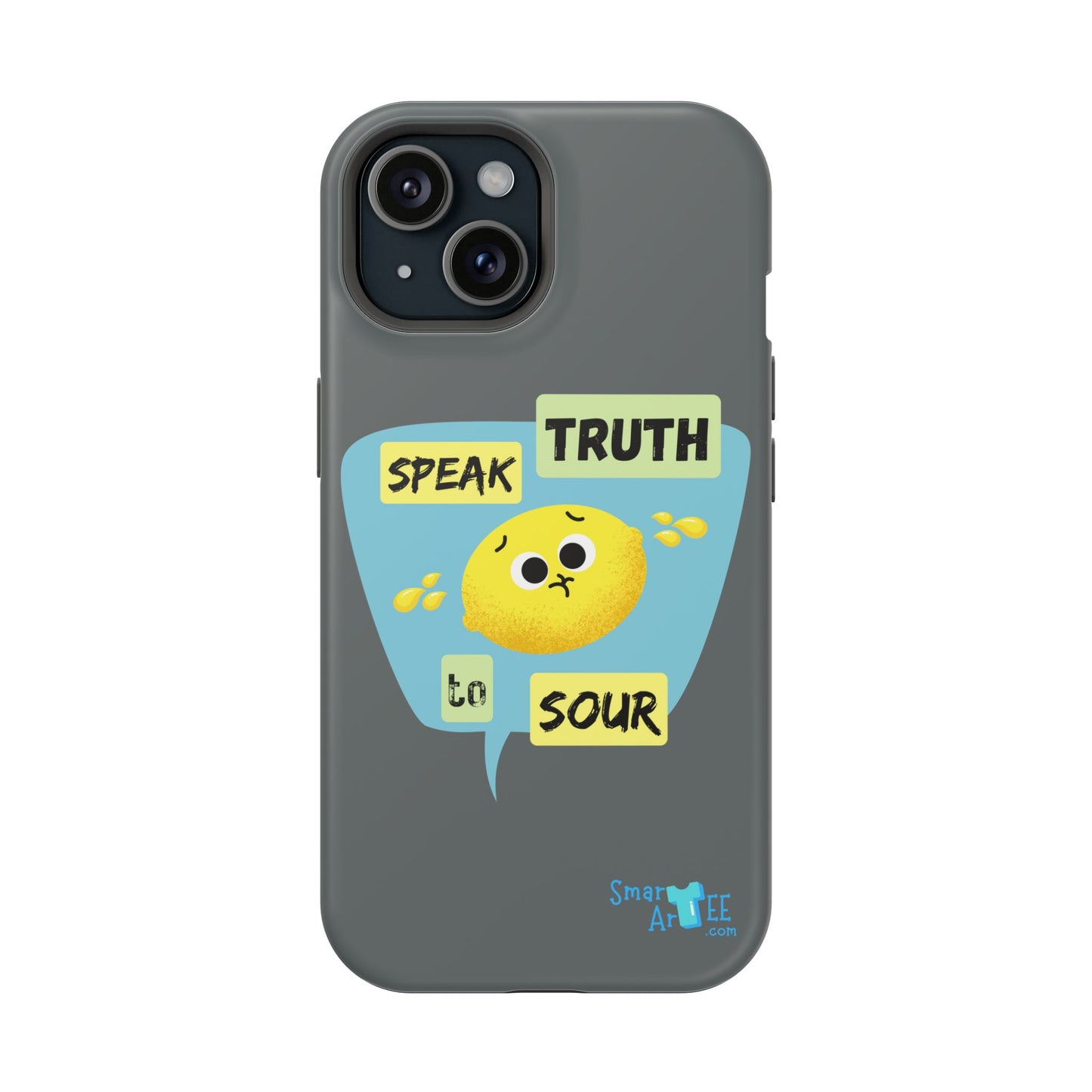 Whimsical Phone Case: Speak Truth to Sour, Cute Lemon Design, Impact-Resistant, Unique Gift for Teens, Phone Accessory, Fun Tech Decor