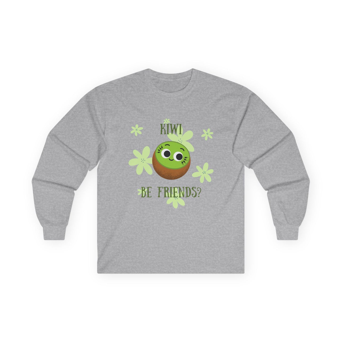 Kiwi Be Friends? Unisex Long Sleeve Tees | Cute Graphic Tee | Fun Gift for Friends | Casual Wear | Spring Fashion