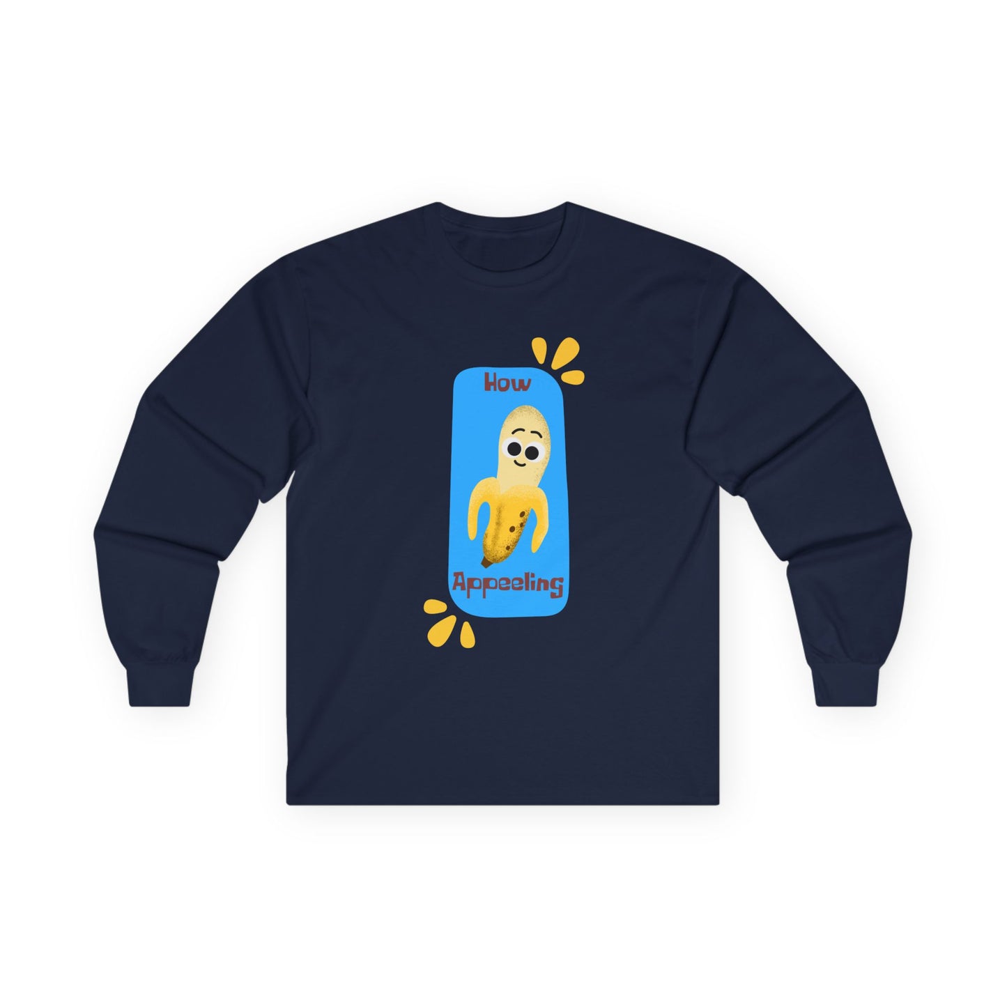 Funny Unisex Long Sleeve Tees - Know Appealing Graphic Shirt, Gift for Friends, Casual Wear, Unisex Apparel, Cute Humor