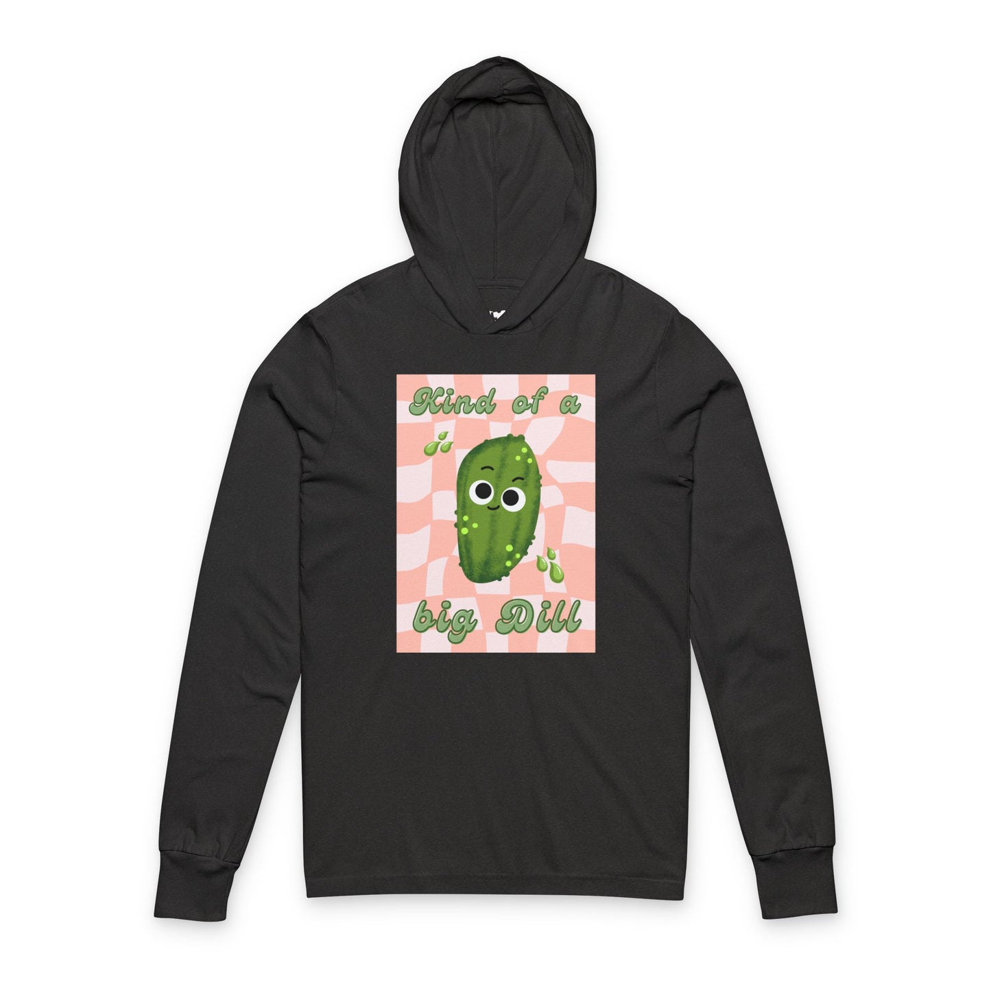 Funny Pickle Pun Unisex Hooded Long Sleeve Shirt, Kind of a Big Dill, Foodie Gift, Casual Wear, Cute Graphic Shirt