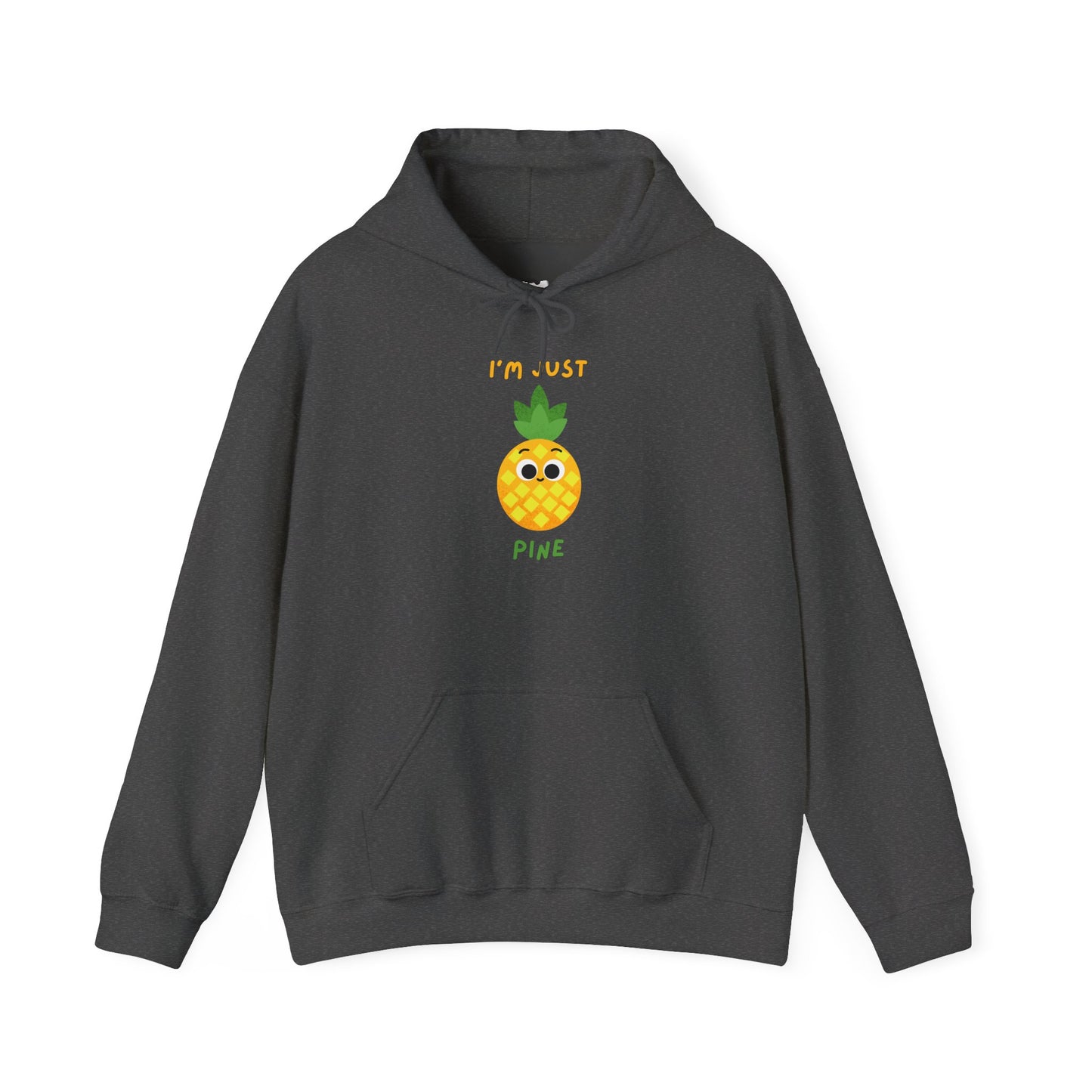 I'm Just Pine Pineapple Hoodie, Fun Hoodie Gift, Cute Fruit Apparel, Summer Vibes Clothing, Cozy Unisex Apparel