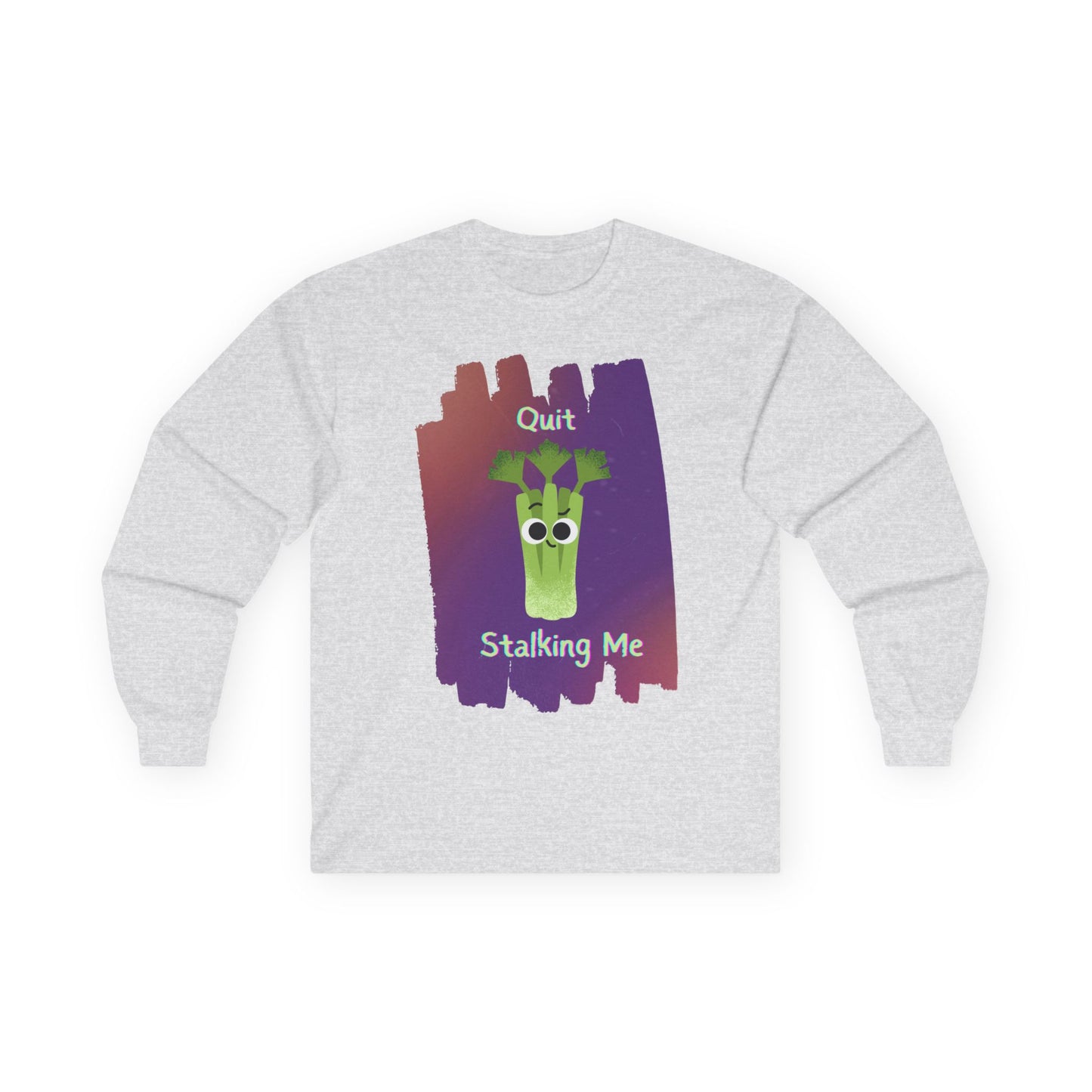 Whimsical Long Sleeve Tees: Quit Stalking Me, Funny Gift, Unisex Cotton Shirt, Casual Wear, Unique Humor Tee