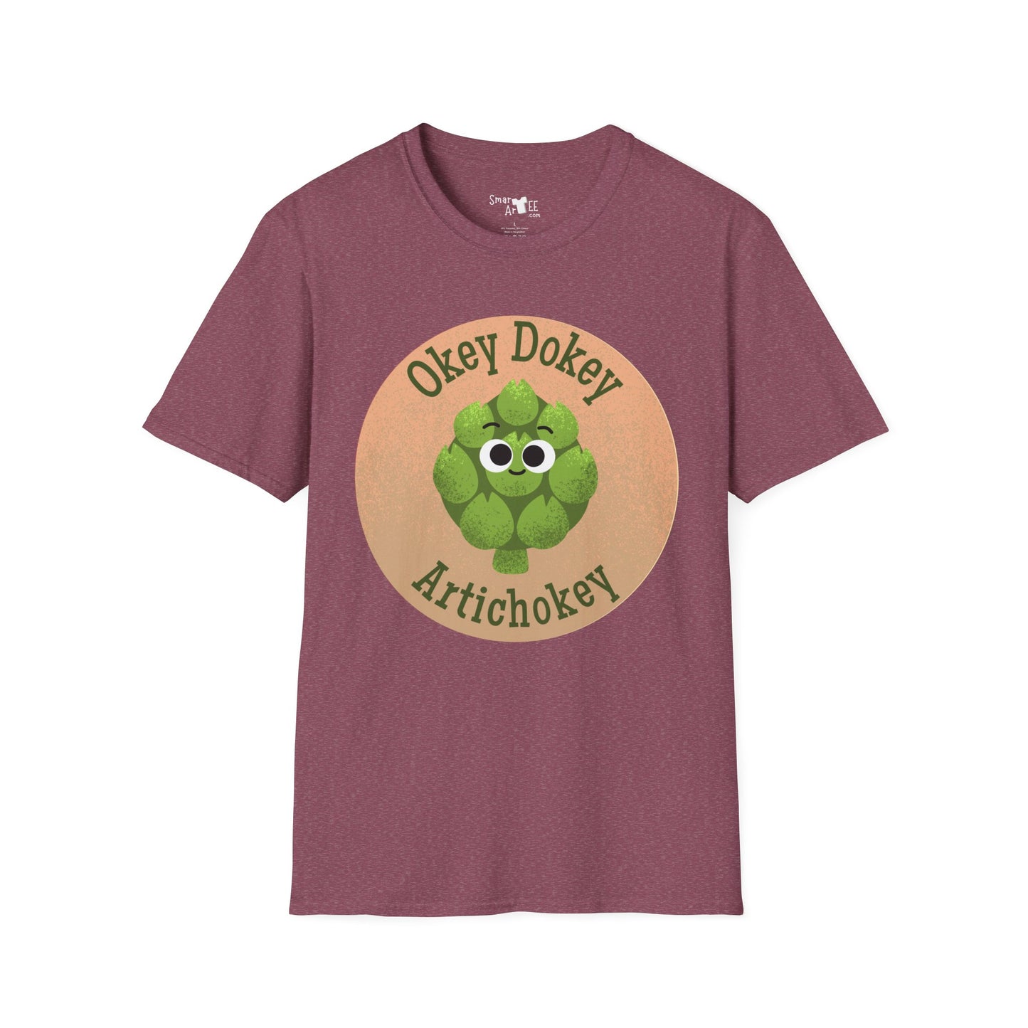 “Okey Dokey Artichokey” Unisex Softstyle T-Shirt - Fun and Playful Design for All Occasions