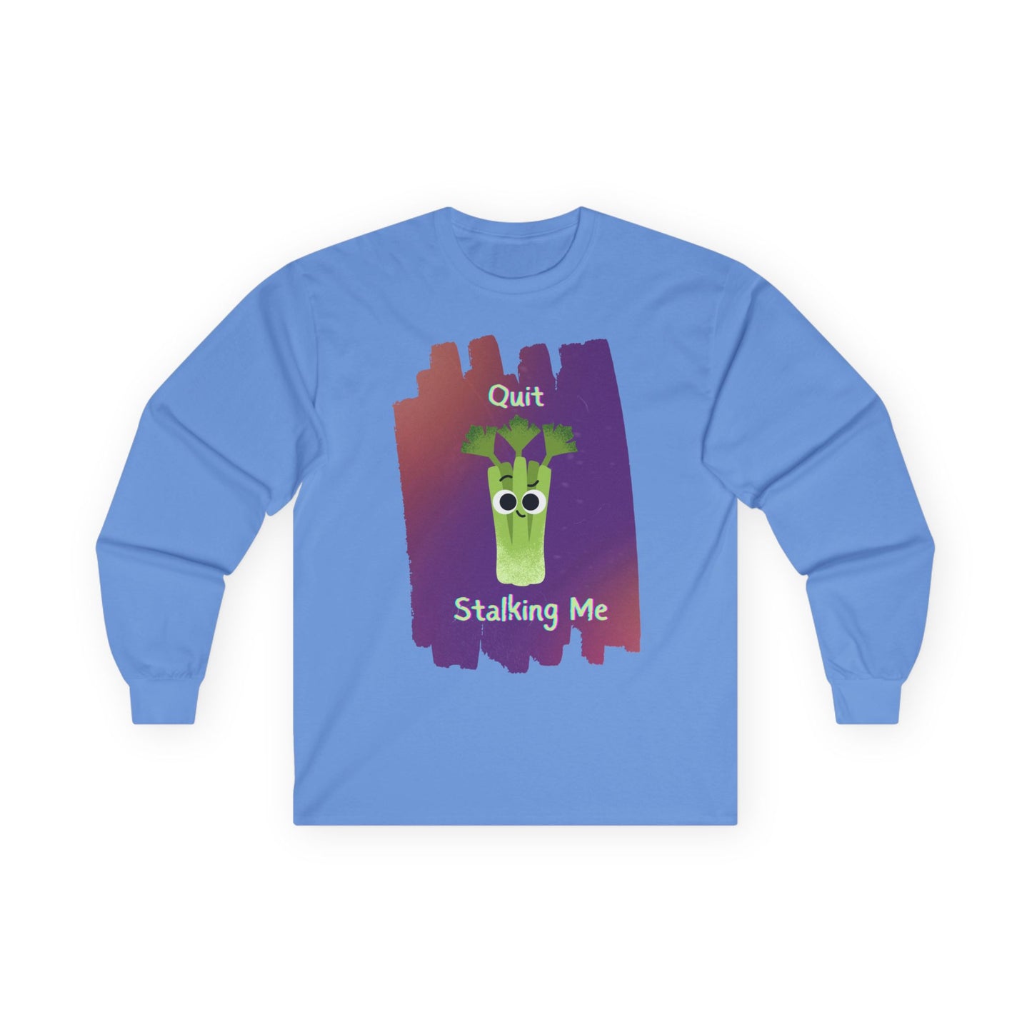 Whimsical Long Sleeve Tees: Quit Stalking Me, Funny Gift, Unisex Cotton Shirt, Casual Wear, Unique Humor Tee