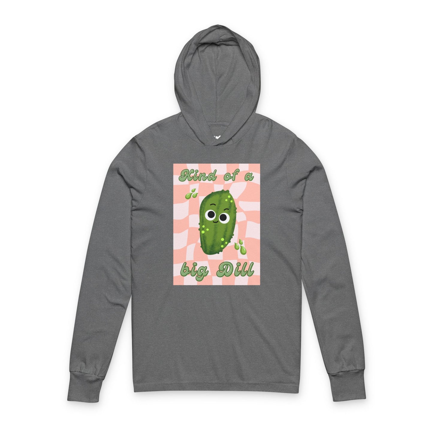 Funny Pickle Pun Unisex Hooded Long Sleeve Shirt, Kind of a Big Dill, Foodie Gift, Casual Wear, Cute Graphic Shirt