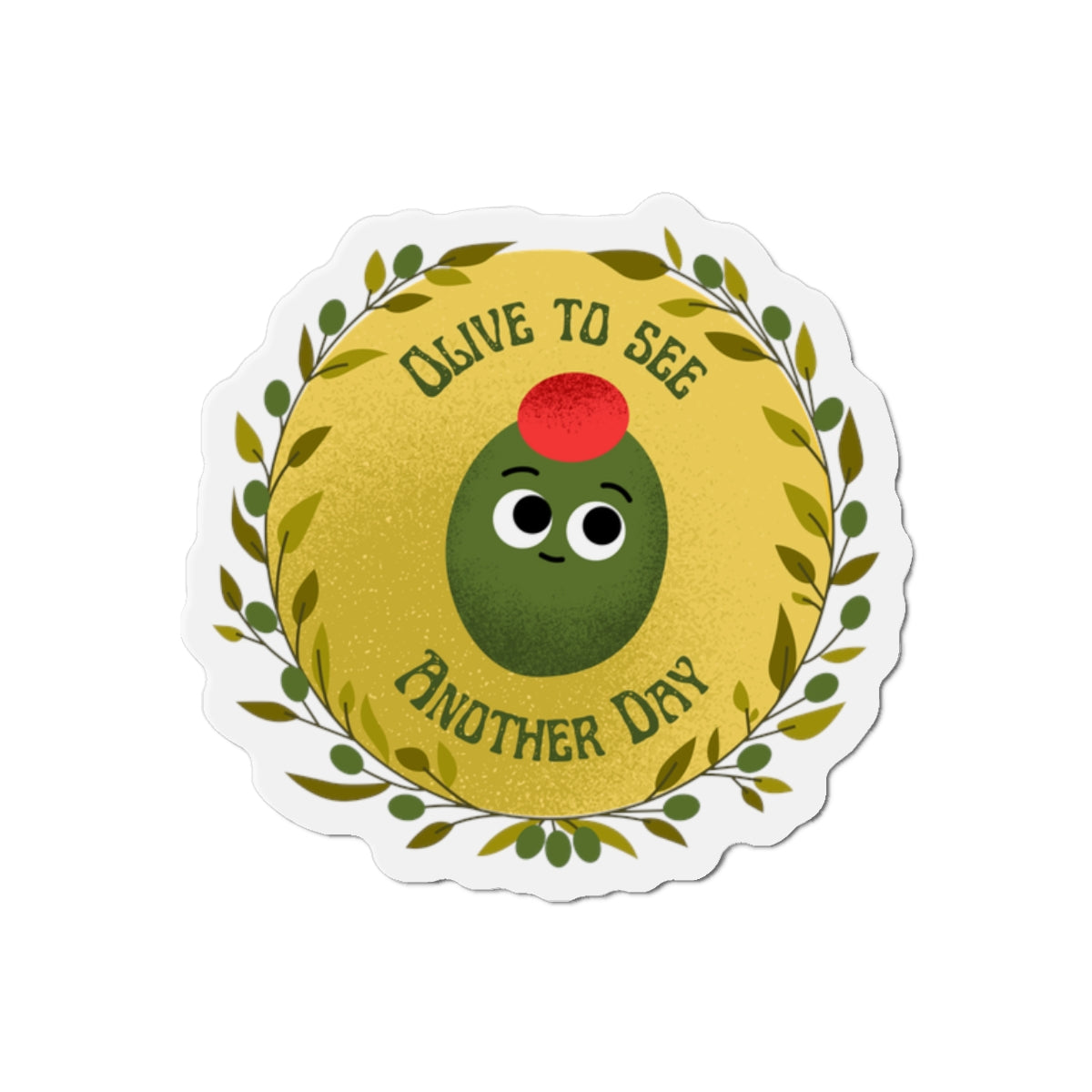 Cheerful Olive Die-Cut Magnet - Cute Kitchen Decor, Fridge Stickers, Gift for Foodies, Funny Home Accessories, Positive Vibes