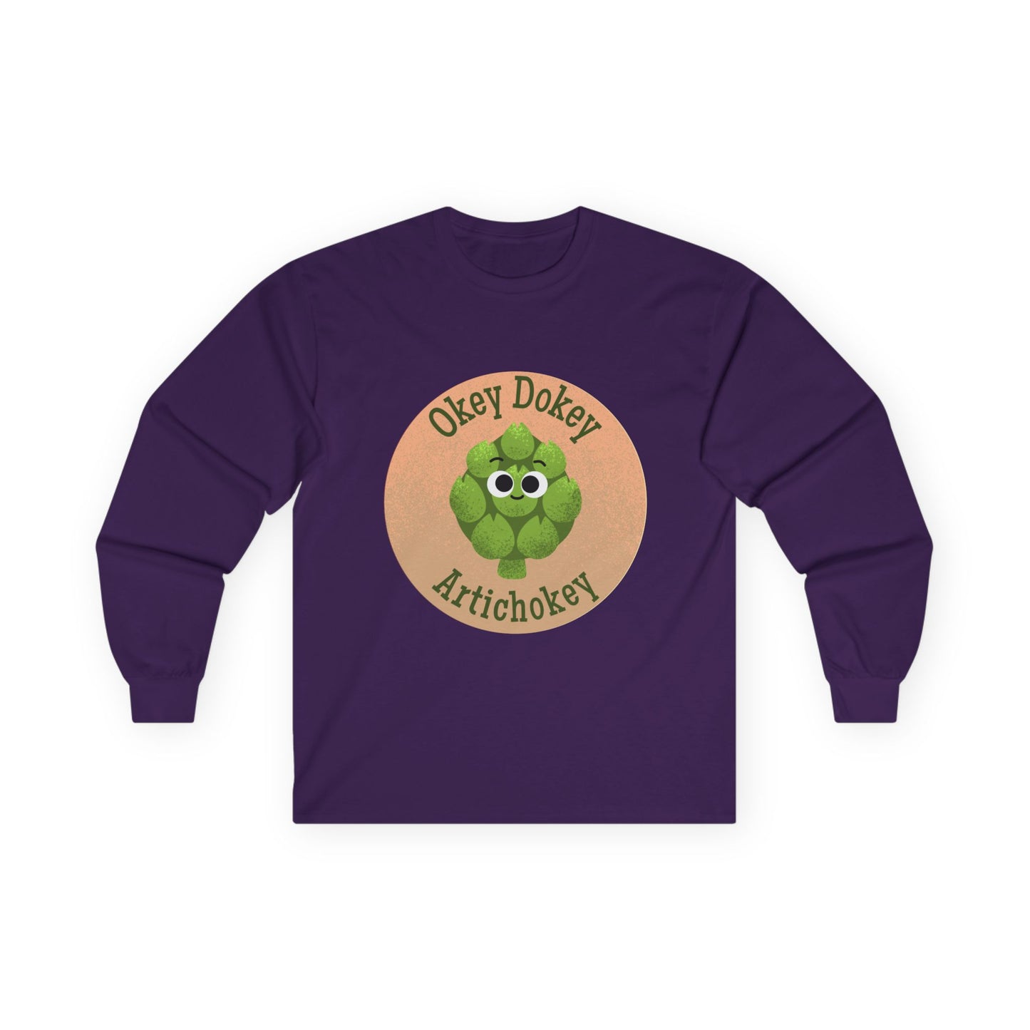 Humorous Unisex Long Sleeve Tees - "Okey Dokey Artichokey" - Fun Gift for Veggie Lovers, Funny Pun Shirt, Quirky Graphic Apparel