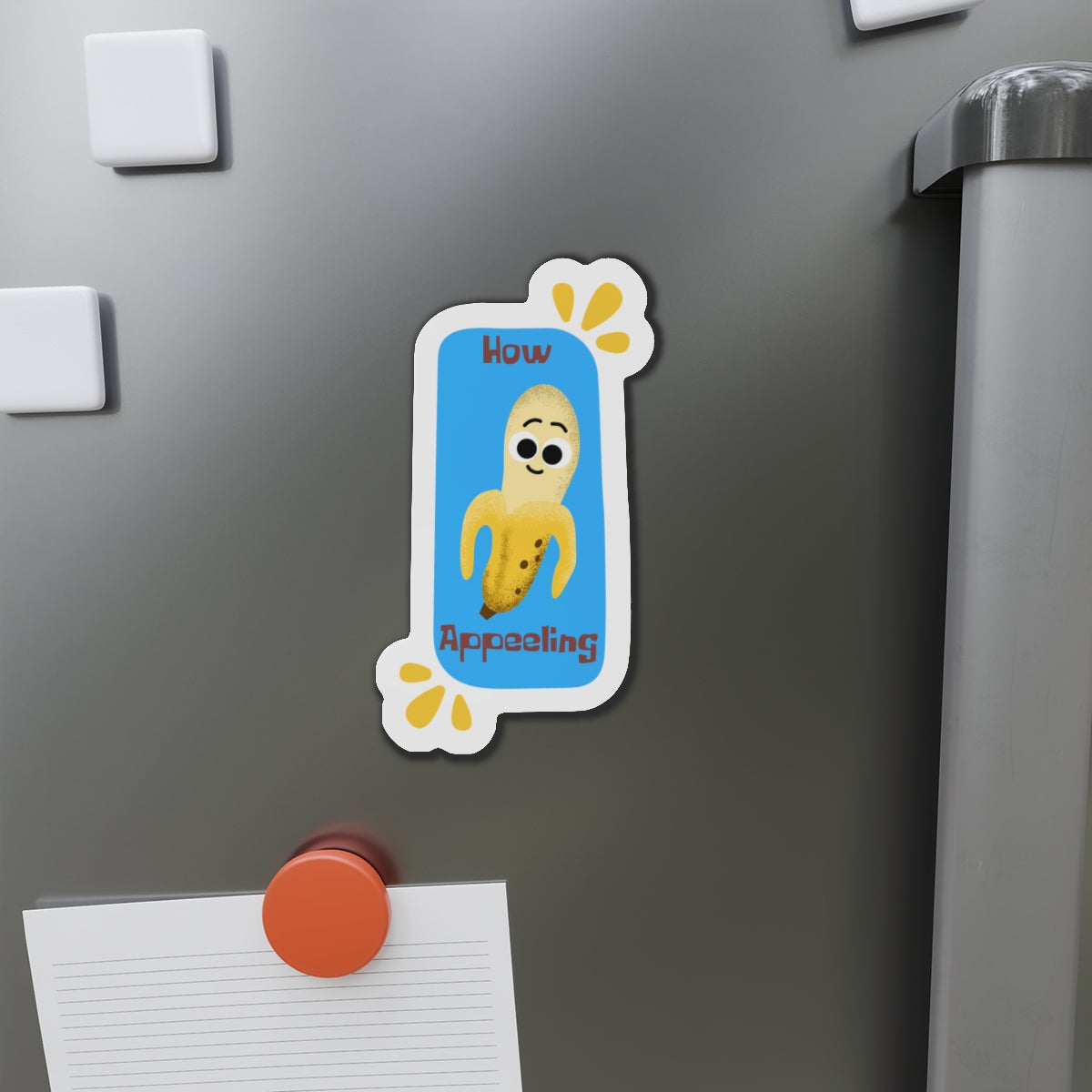 Cute Die-Cut Banana Magnet - How Appeeling, Fun Kitchen Decor, Gift for Fruit Lovers, Quirky Fridge Magnet, Humor for Home