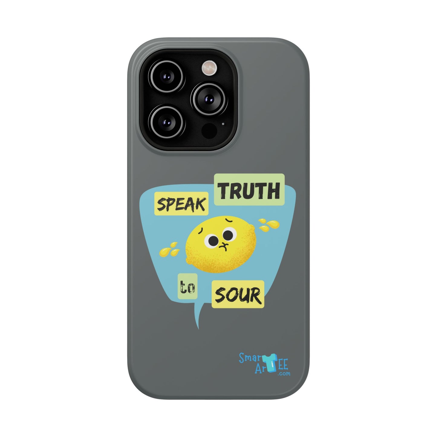 Whimsical Phone Case: Speak Truth to Sour, Cute Lemon Design, Impact-Resistant, Unique Gift for Teens, Phone Accessory, Fun Tech Decor