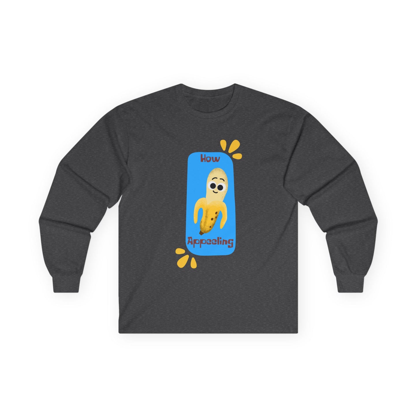 Funny Unisex Long Sleeve Tees - Know Appealing Graphic Shirt, Gift for Friends, Casual Wear, Unisex Apparel, Cute Humor