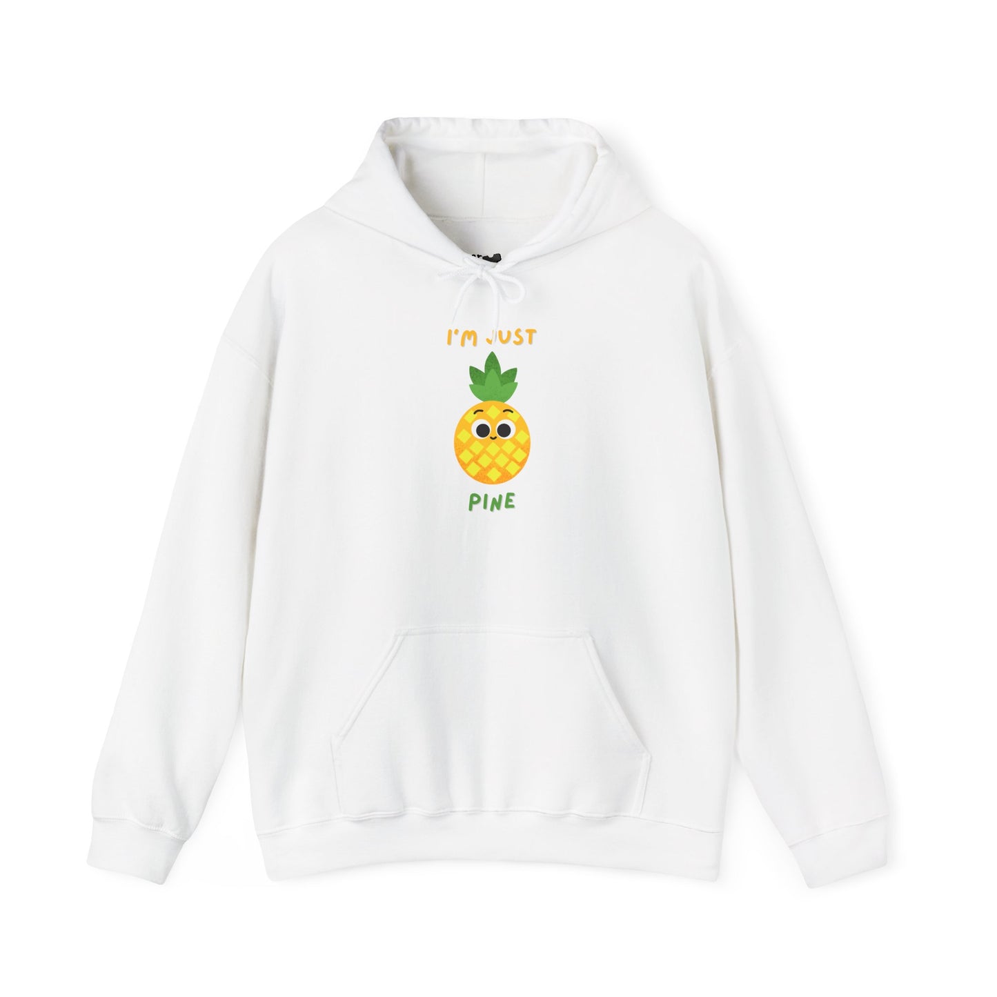 I'm Just Pine Pineapple Hoodie, Fun Hoodie Gift, Cute Fruit Apparel, Summer Vibes Clothing, Cozy Unisex Apparel