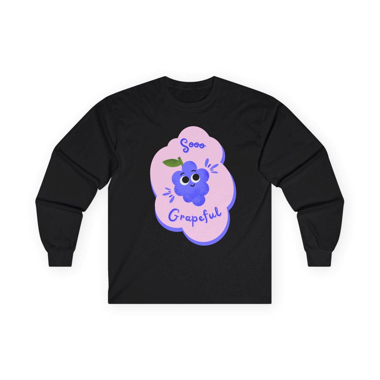 Sooo Grapeful Long Sleeve Tees, Funny Casual Shirt, Gift for Fruit Lovers, Fall Fashion, Thanksgiving Apparel, Everyday Comfort