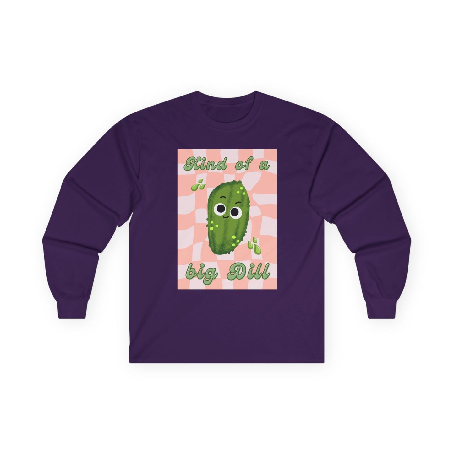 Dill Pickle Pun Themed Shirt, Playful Unisex Long Sleeve Tees, Kind of a Big Dill Shirt, Quirky Humor Apparel