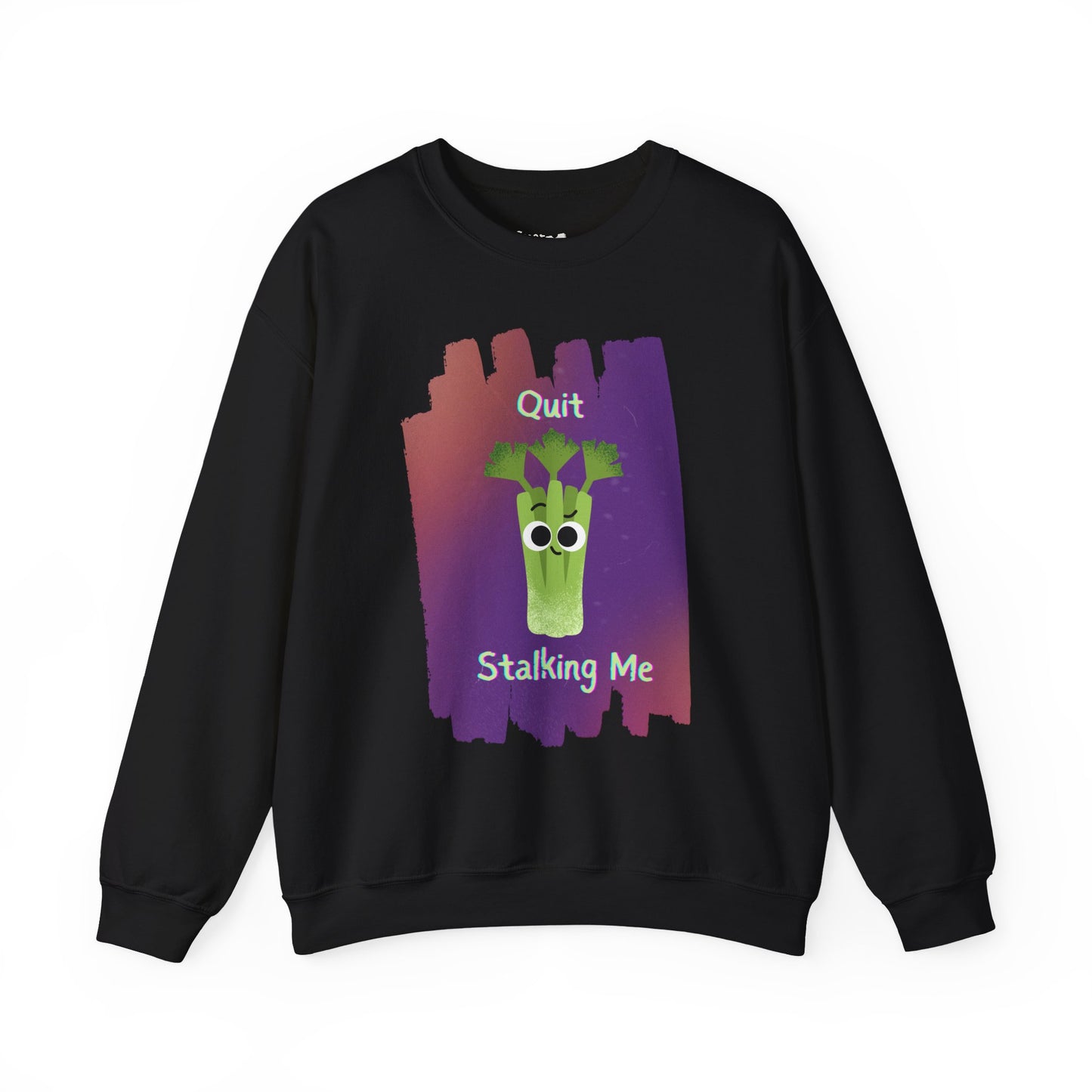 Funny Celery Pun Sweatshirt, Graphic on Front, Quit Stalking Me Crewneck, Unisex Crewneck, Quirky Graphic Pullover