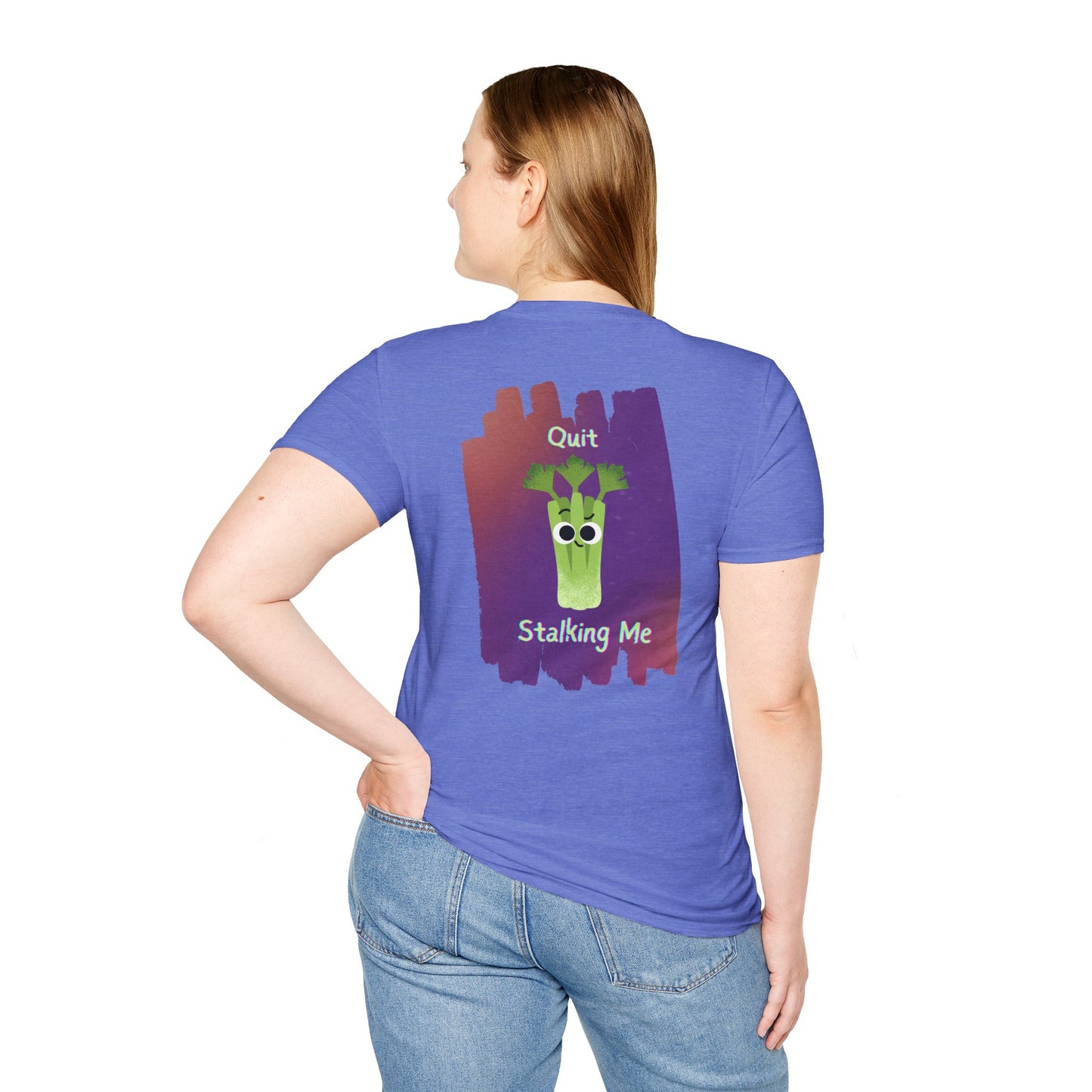 Quit Stalking Me Unisex Softstyle T-Shirt, Back Graphic Print, Funny Vegetable Pun T-Shirt, Whimsical Gifts, Gifts for Fun Lovers