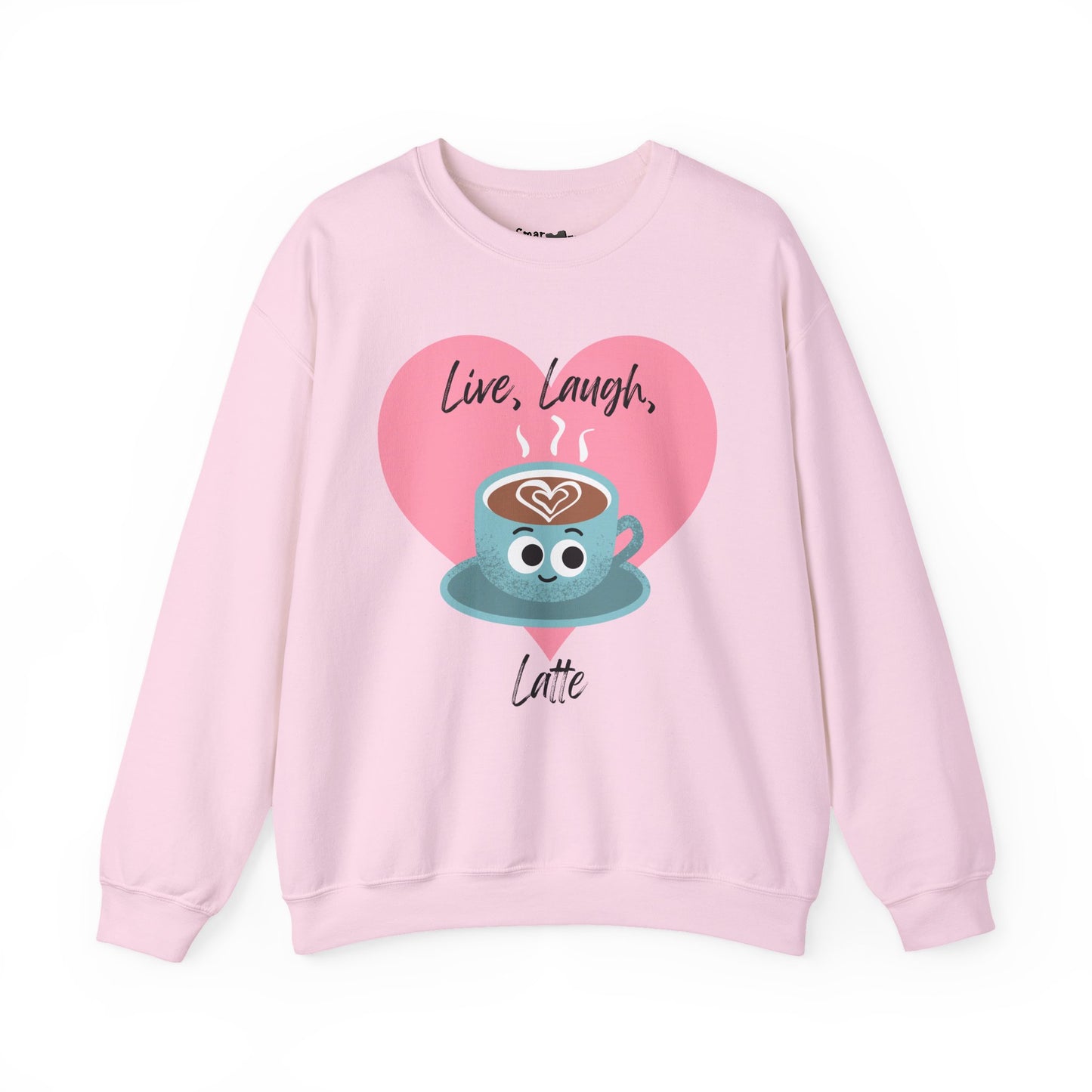 Funny Coffee Sweatshirt - Live Laugh Latte, Whimsical Fall Casual Wear, Great Gift Idea
