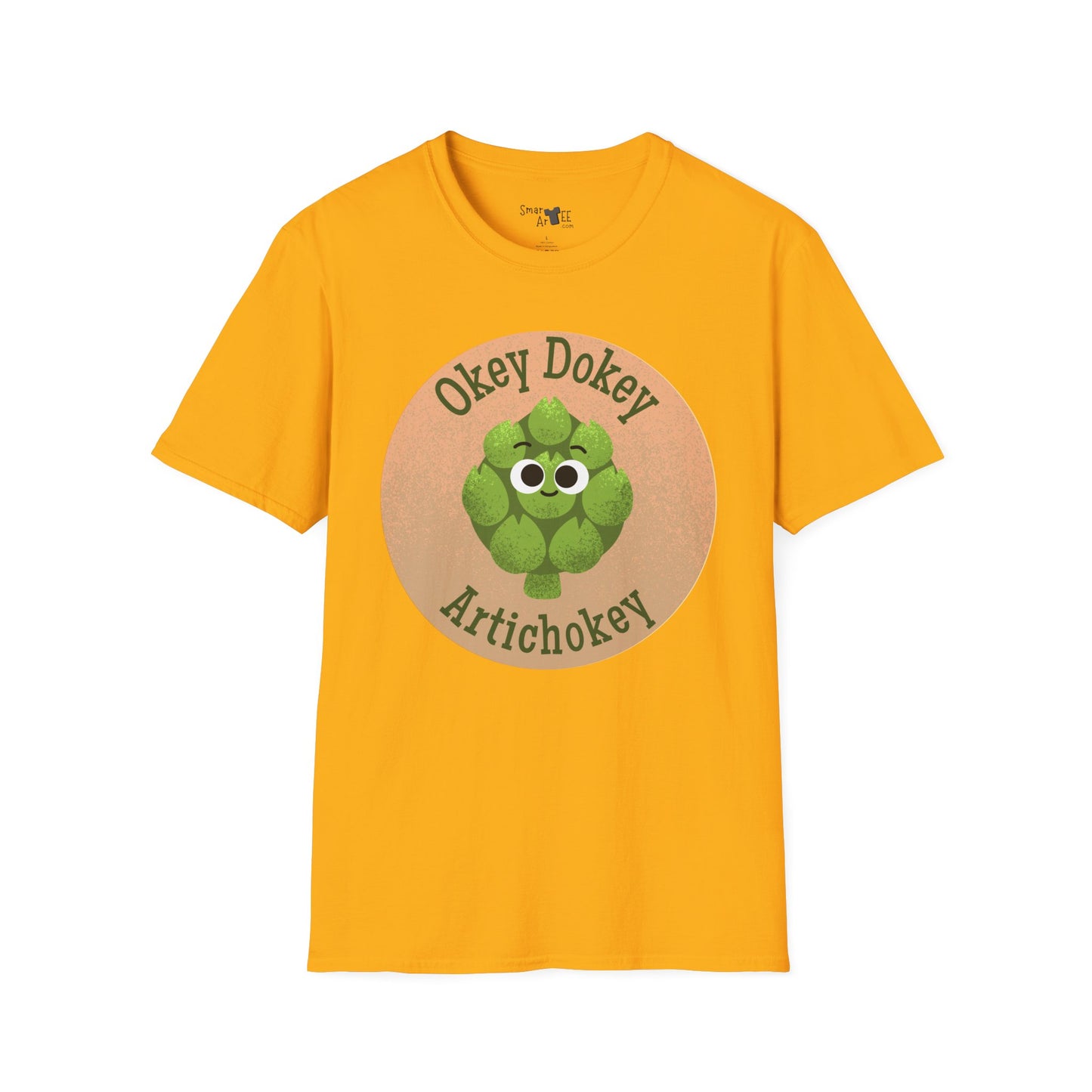 “Okey Dokey Artichokey” Unisex Softstyle T-Shirt - Fun and Playful Design for All Occasions