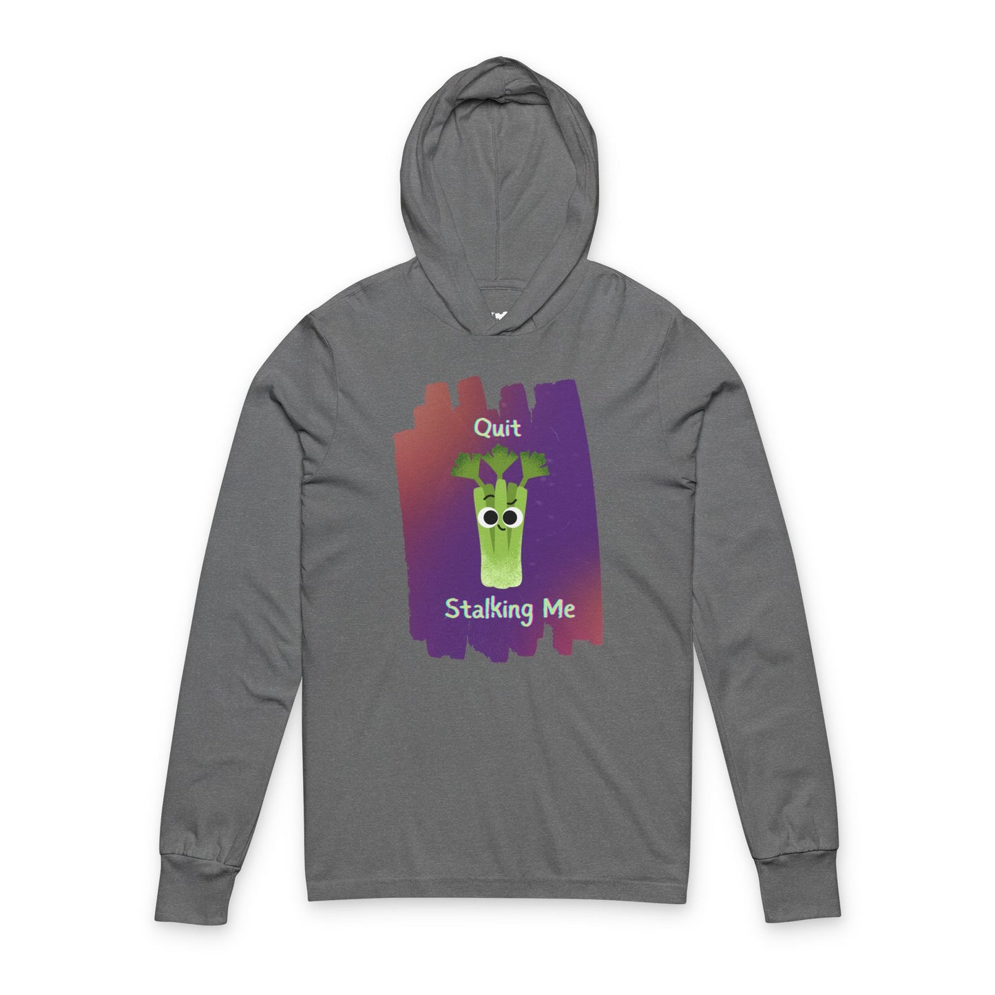 Funny Unisex Hooded Long Sleeve Shirt | Quit Stalking Me | Gift for Friends, Casual Wear, Quirky Fashion, Fun Pun Shirt