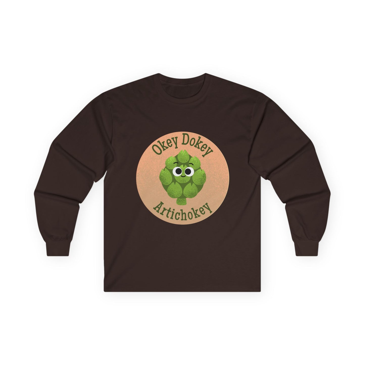 Humorous Unisex Long Sleeve Tees - "Okey Dokey Artichokey" - Fun Gift for Veggie Lovers, Funny Pun Shirt, Quirky Graphic Apparel