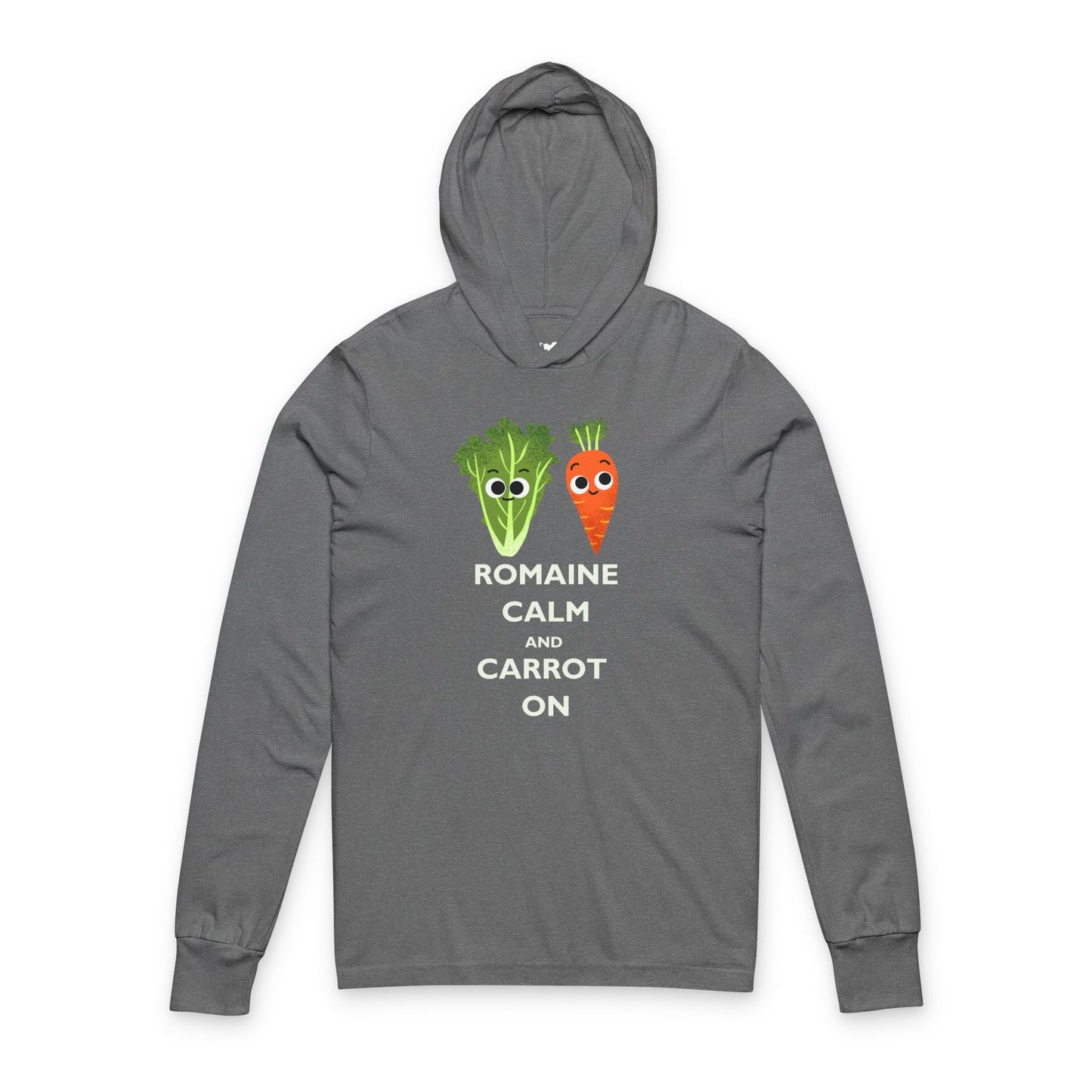 Funny Vegetable Pun Unisex Hooded Long Sleeve Shirt, Romaine Calm and Carrot On, Cute Gift for Veggie Lovers, Humor Apparel