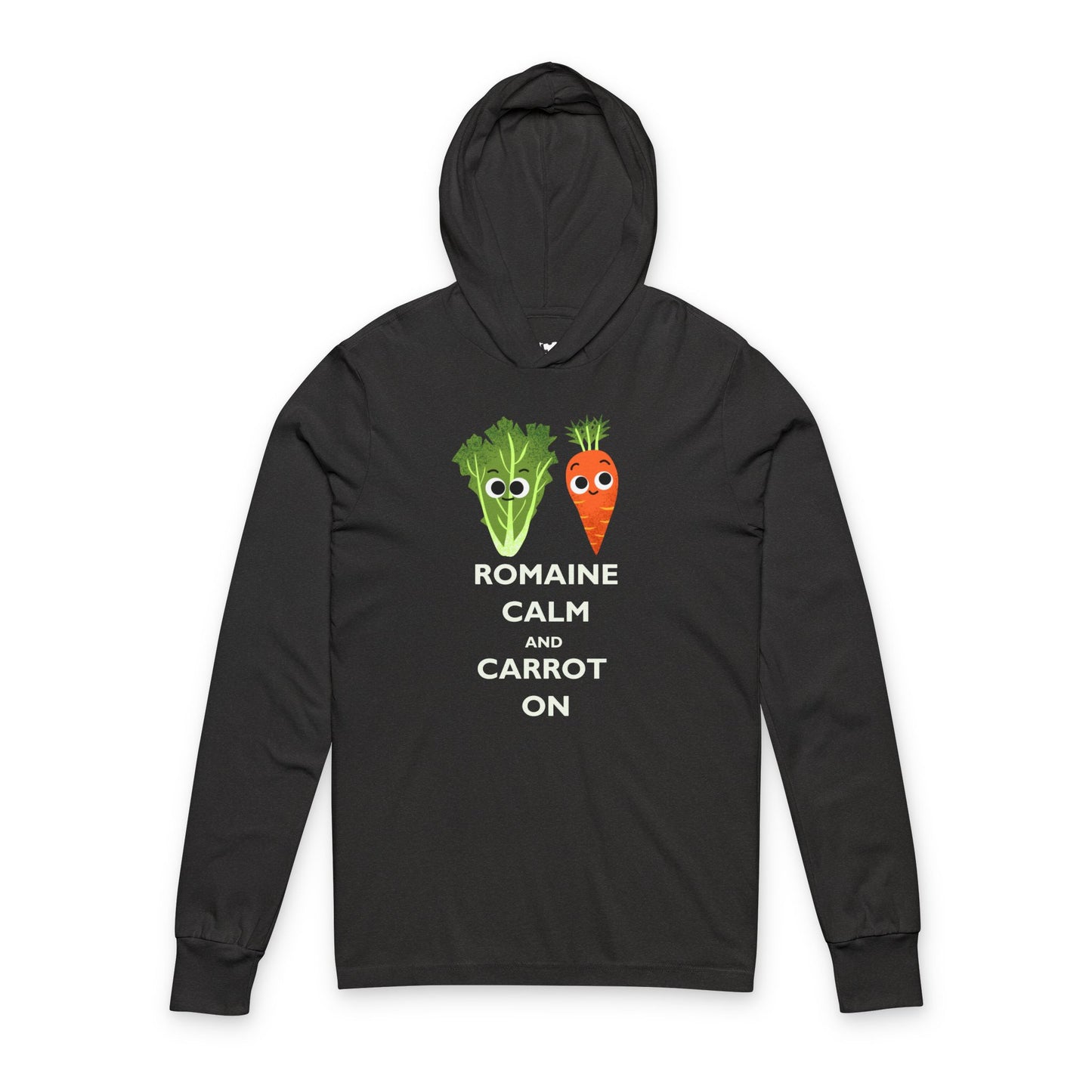 Funny Vegetable Pun Unisex Hooded Long Sleeve Shirt, Romaine Calm and Carrot On, Cute Gift for Veggie Lovers, Humor Apparel