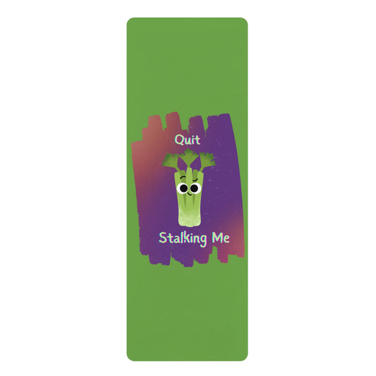 Funny Yoga Mat with Celery Design | Motivational Mats for Workout, Home Gym, or Gifts | Quit Stalking Me
